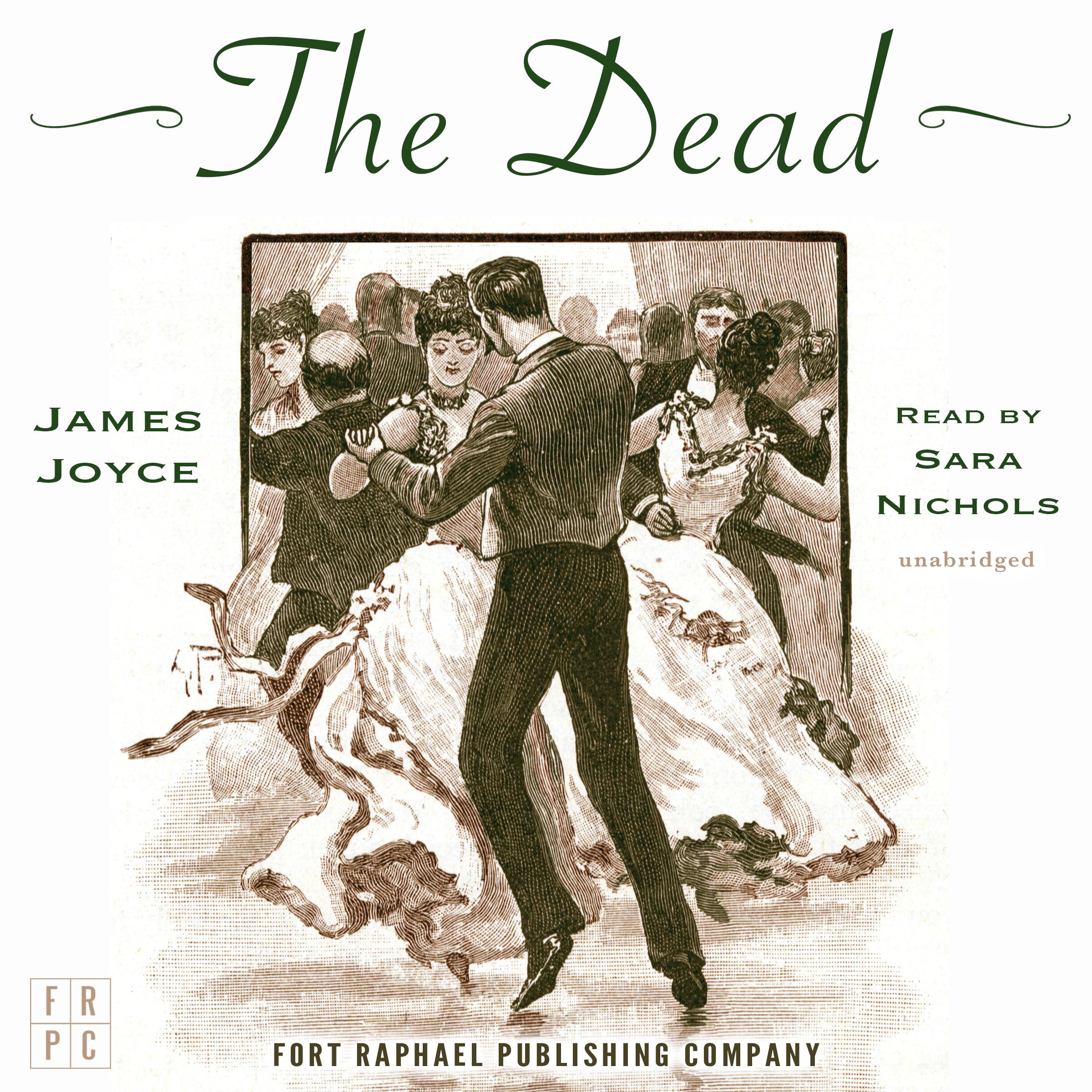 James Joyce's The Dead - Unabridged