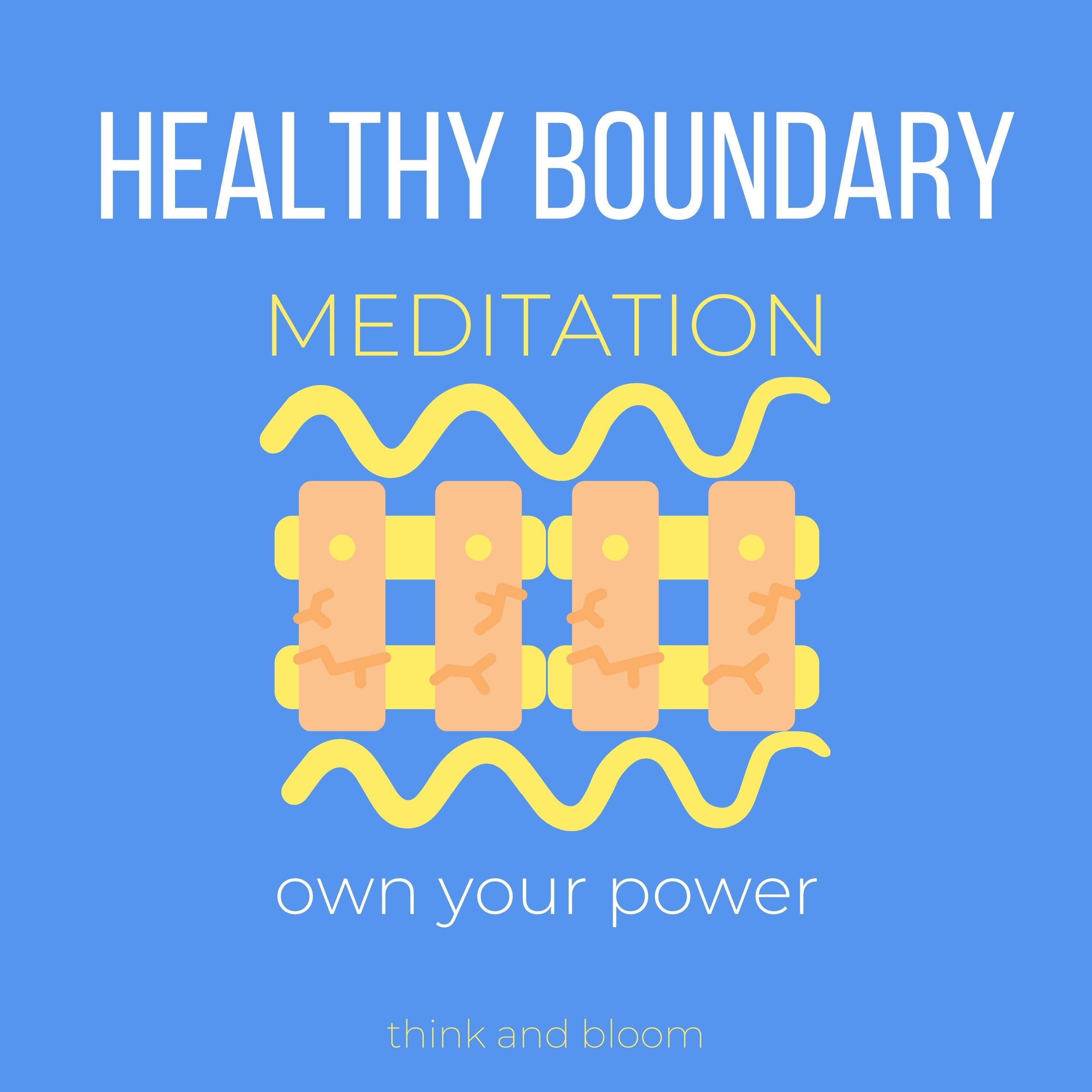 Healthy Boundary Meditation Own your power