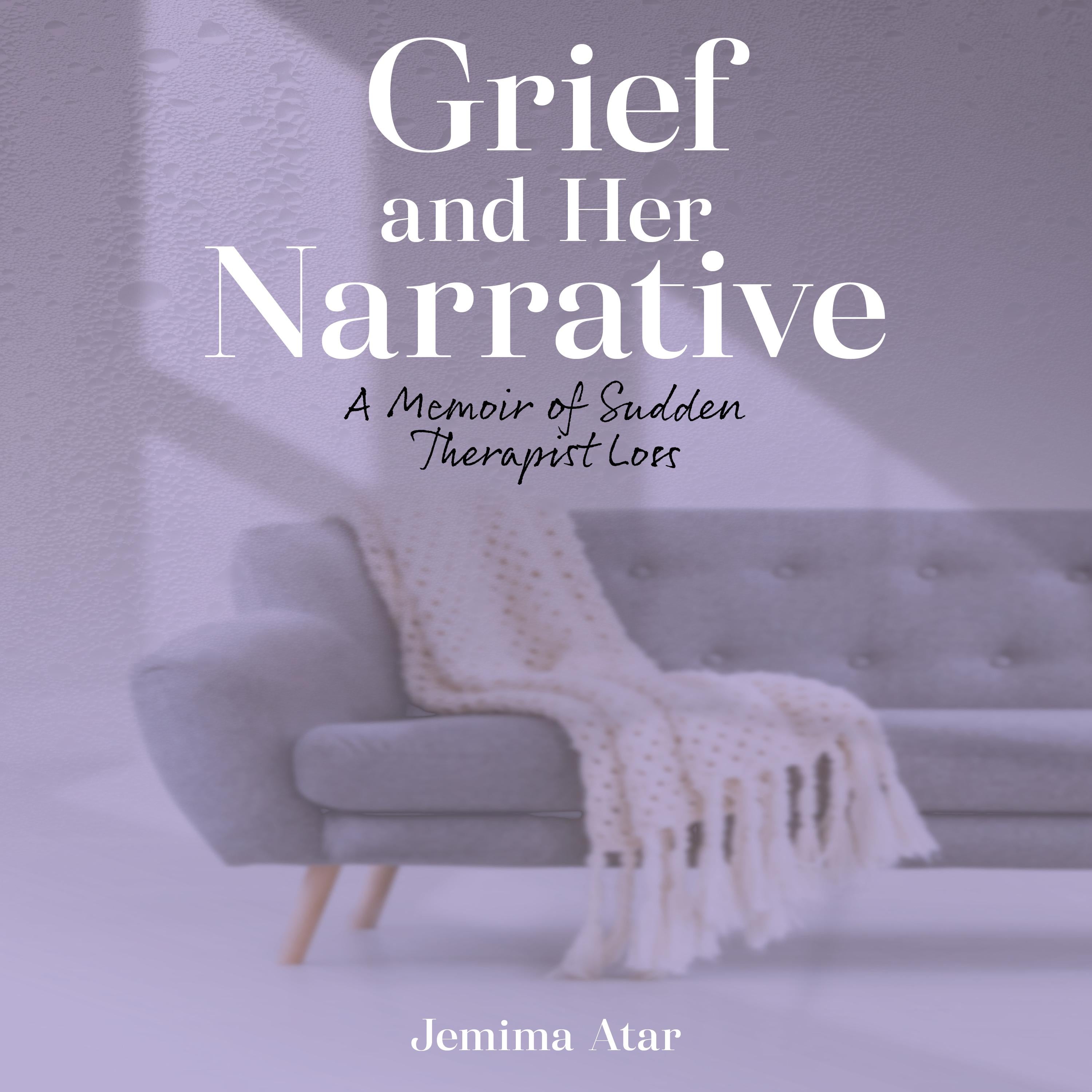 Grief and Her Narrative