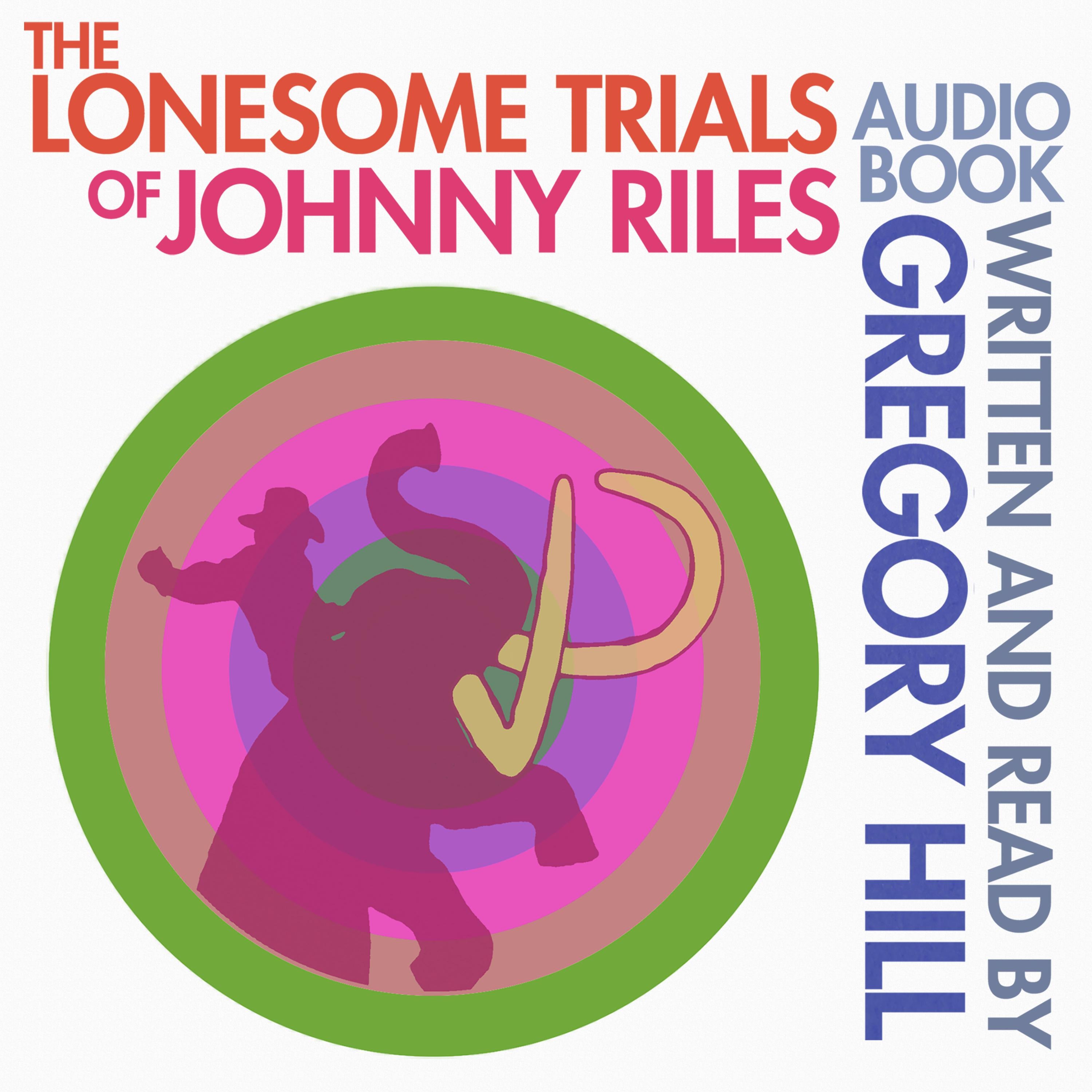 The Lonesome Trials of Johnny Riles