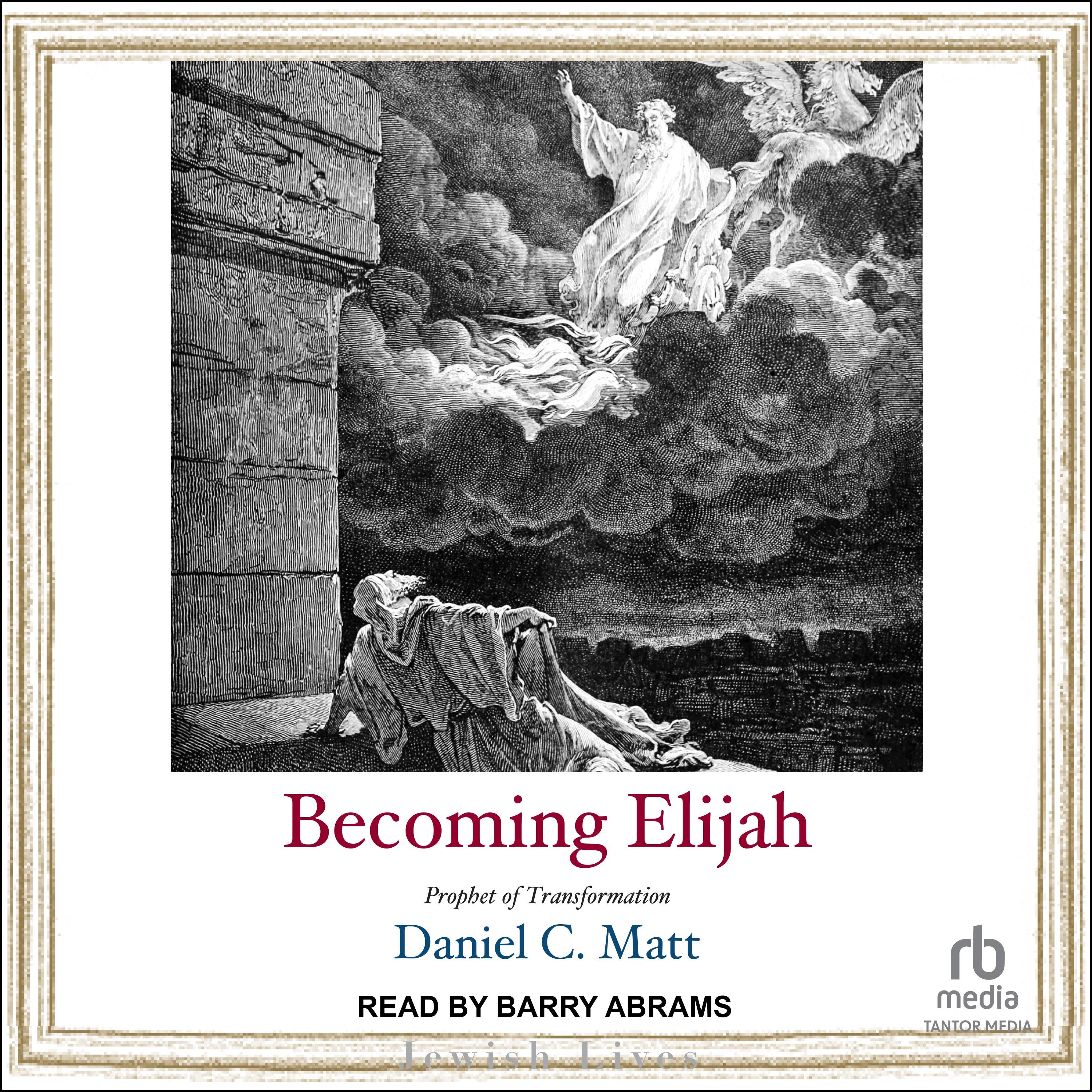 Becoming Elijah
