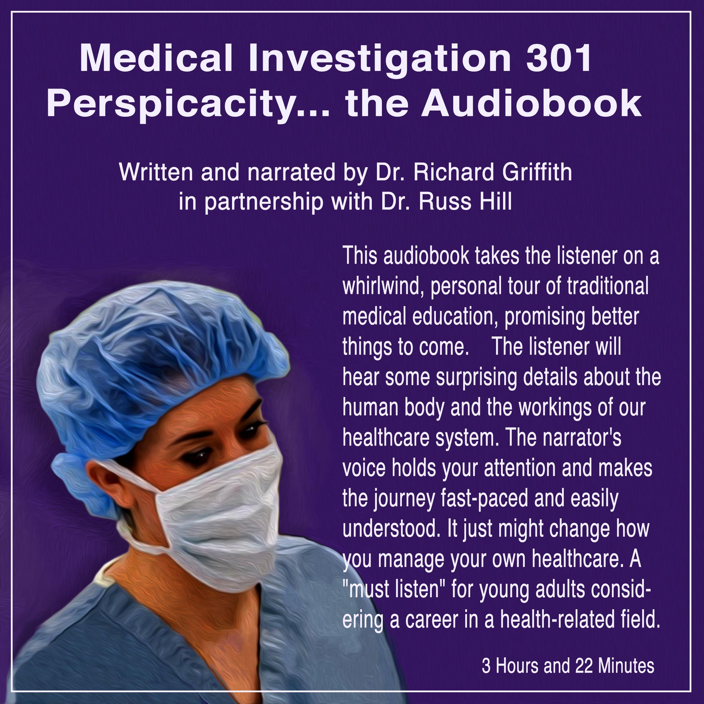 Medical Investigation 301: Perspicacity