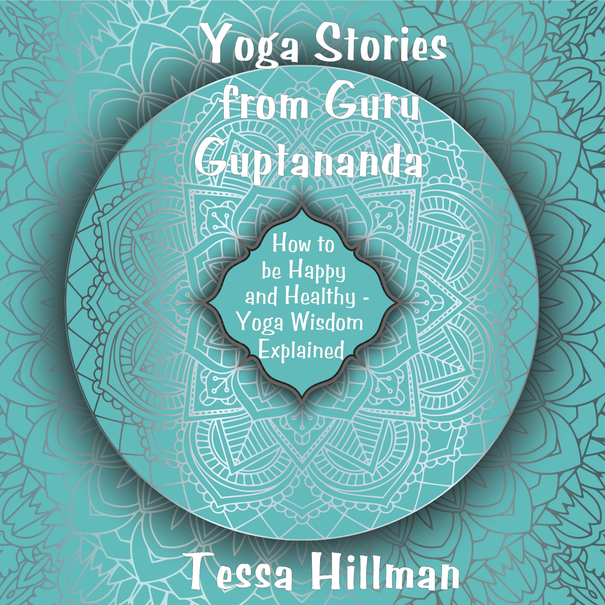Yoga Stories from Guru Guptananda