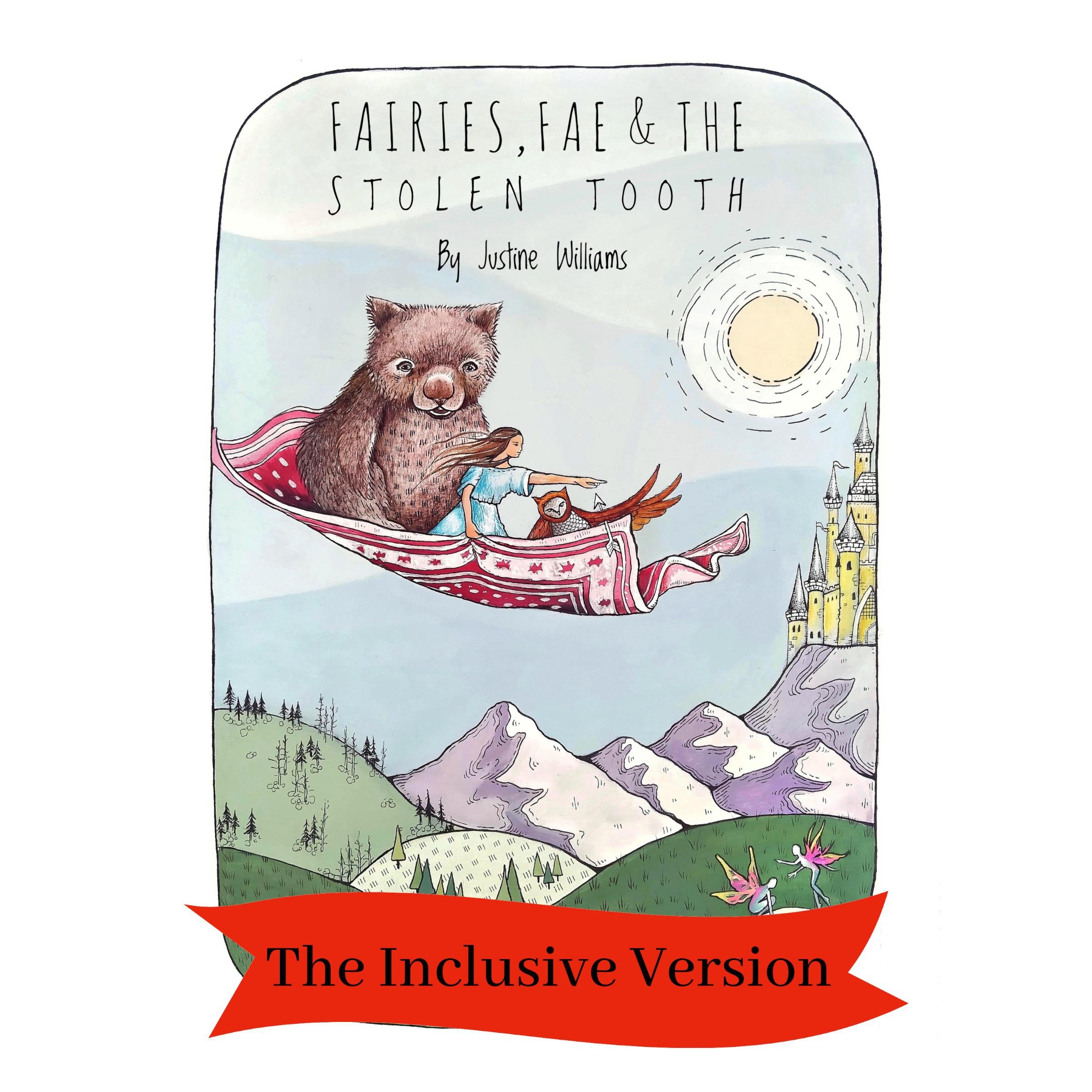Fairies Fae and The Stolen Tooth - The Inclusive Version
