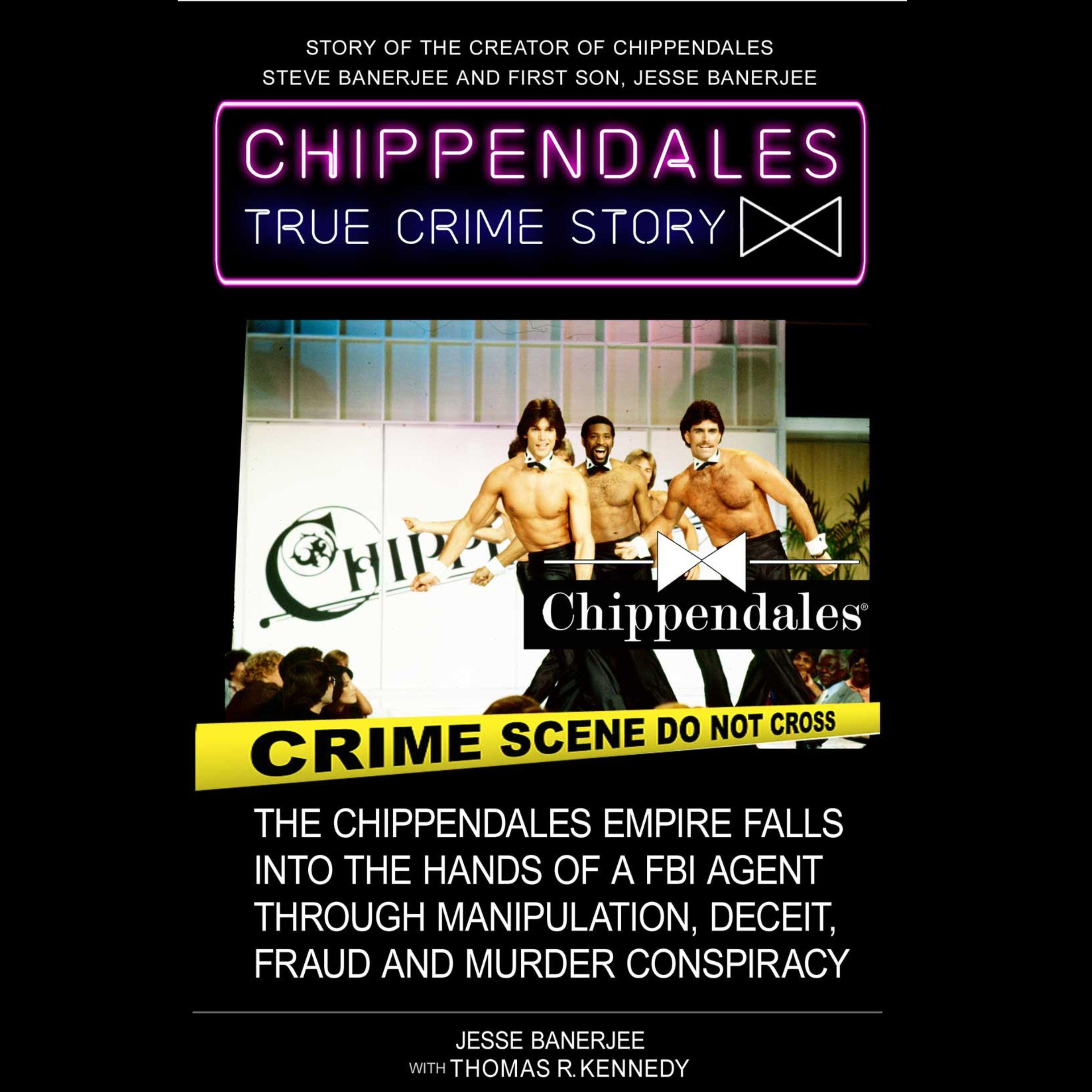 CHIPPENDALES TRUE CRIME STORY