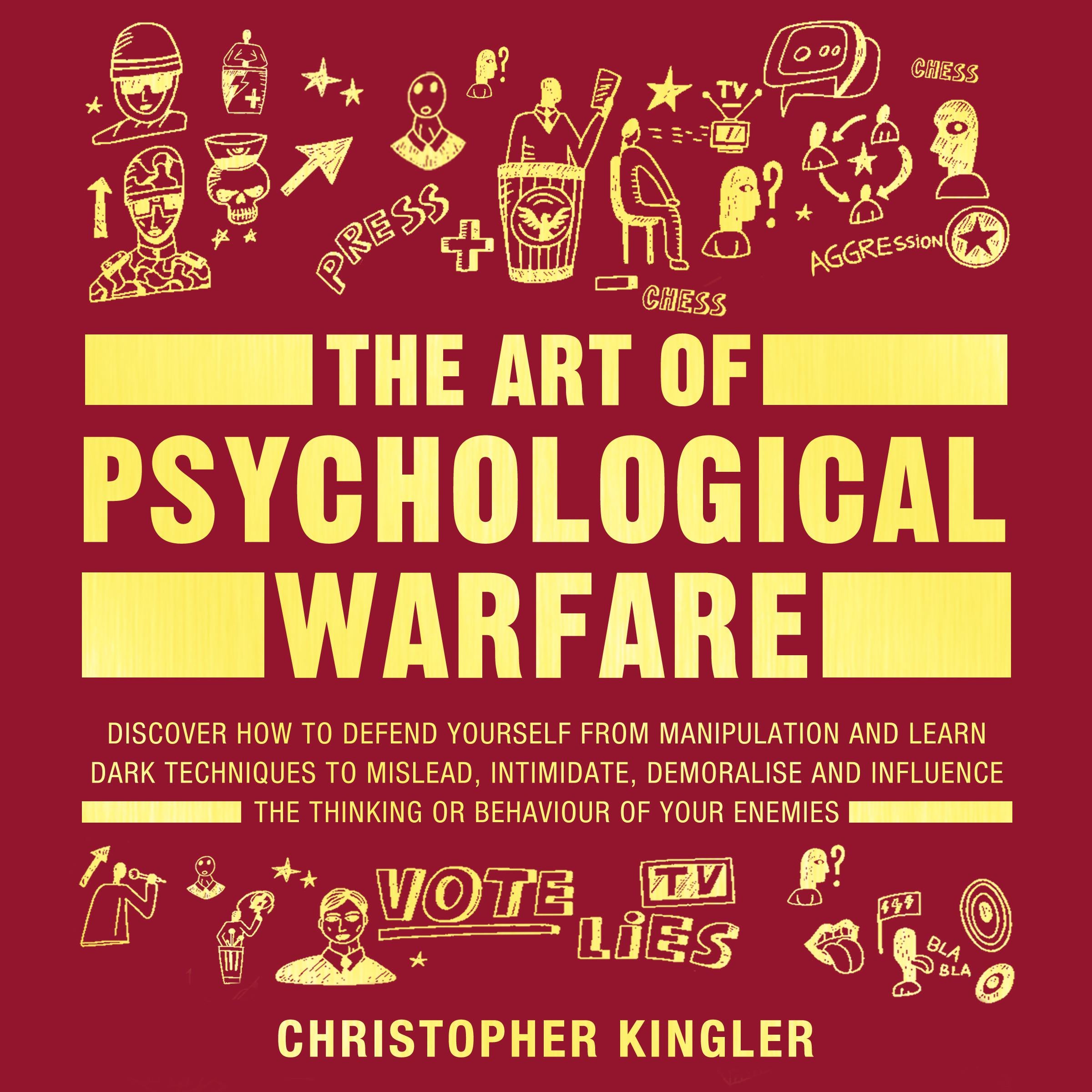 The Art of Psychological Warfare