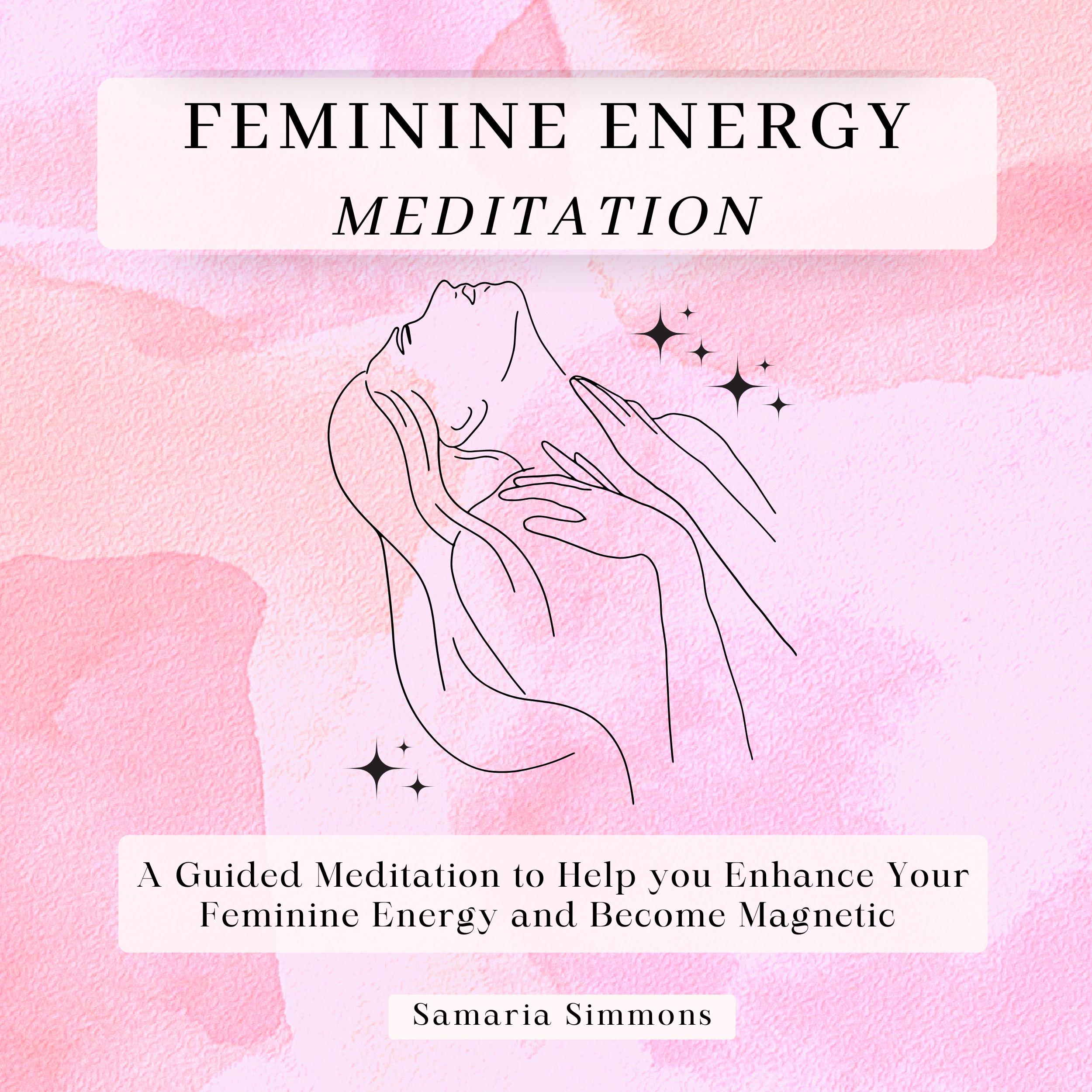Feminine Energy Meditation