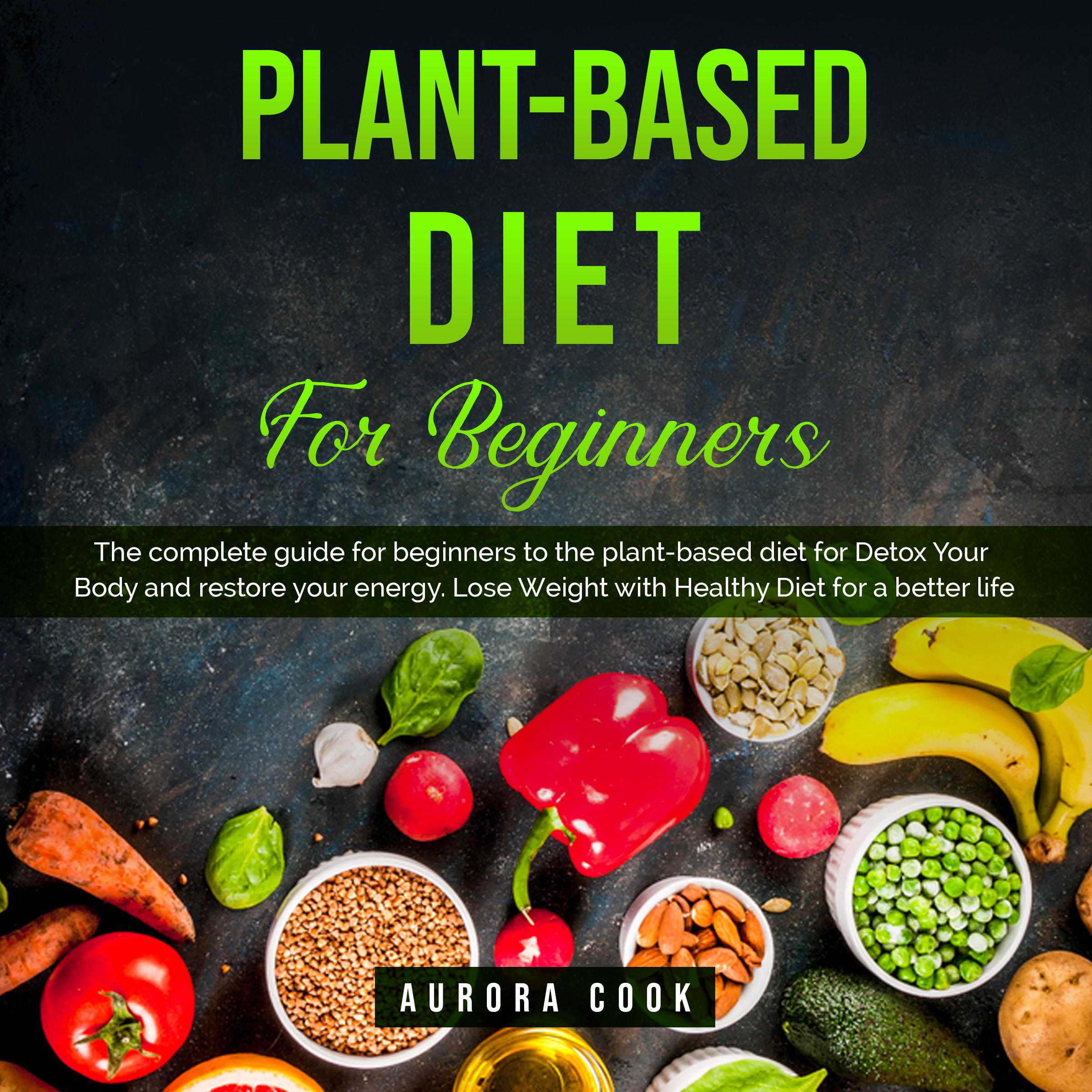Plant Based Diet for Beginners