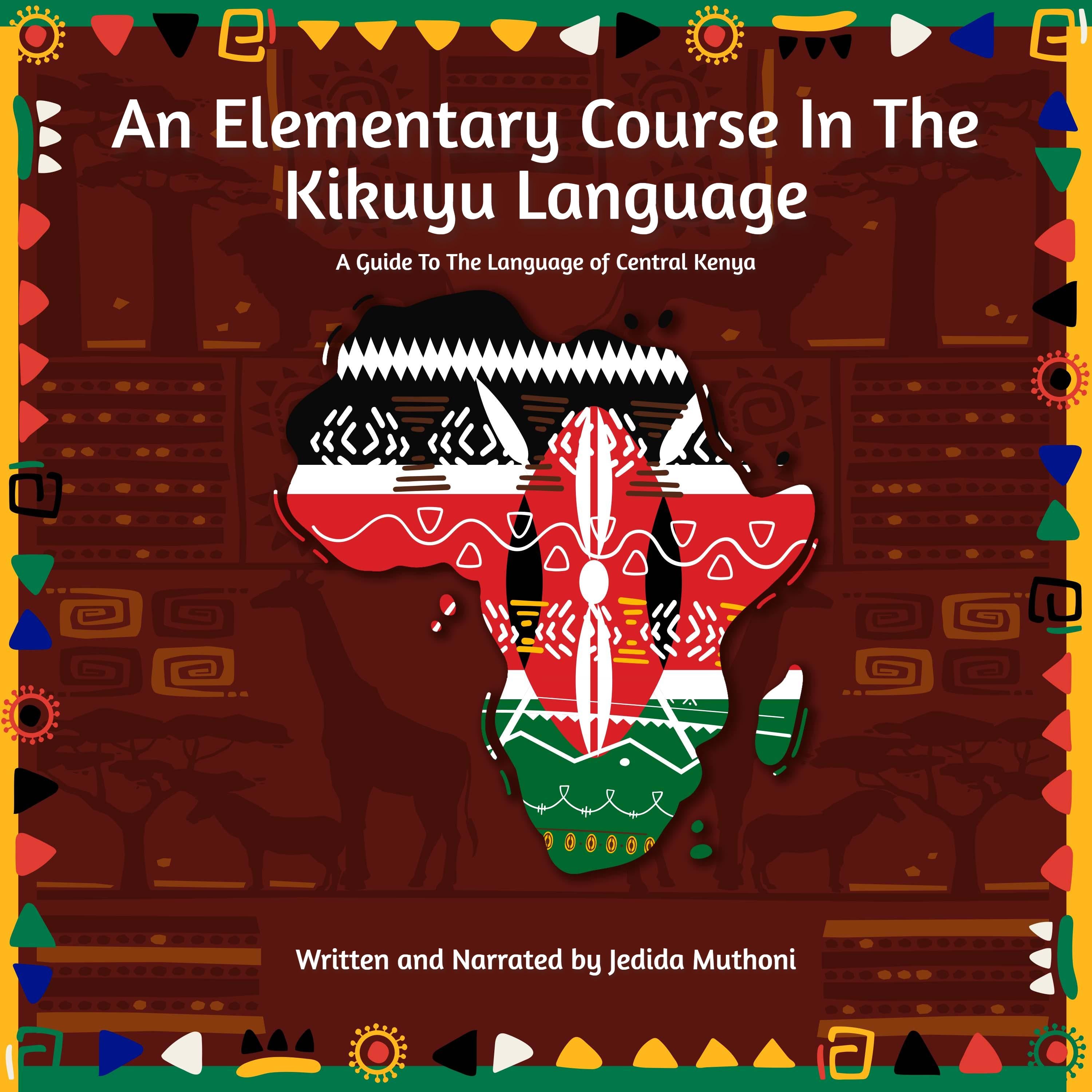 An Elementary Course In The Kikuyu Language