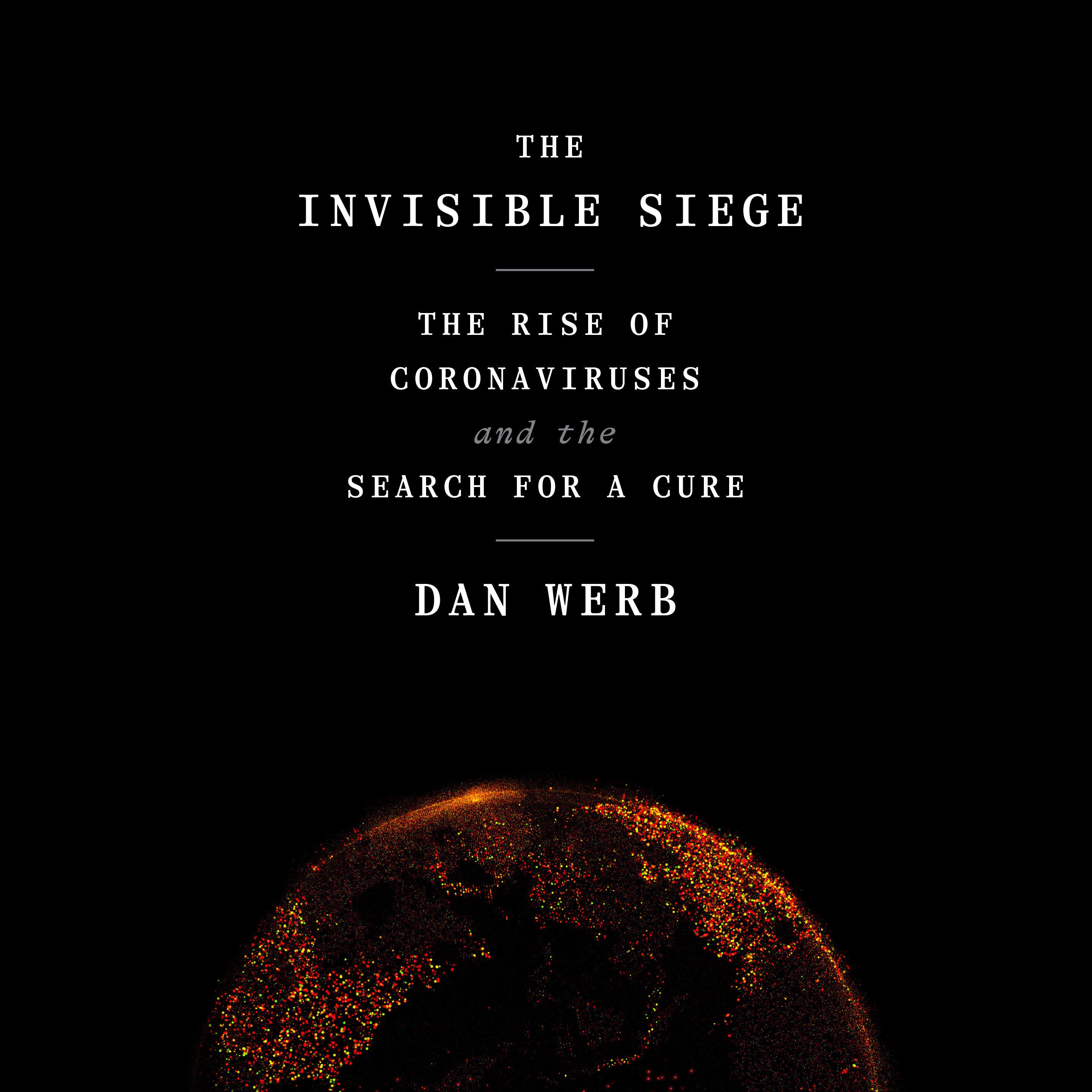 The Invisible Siege