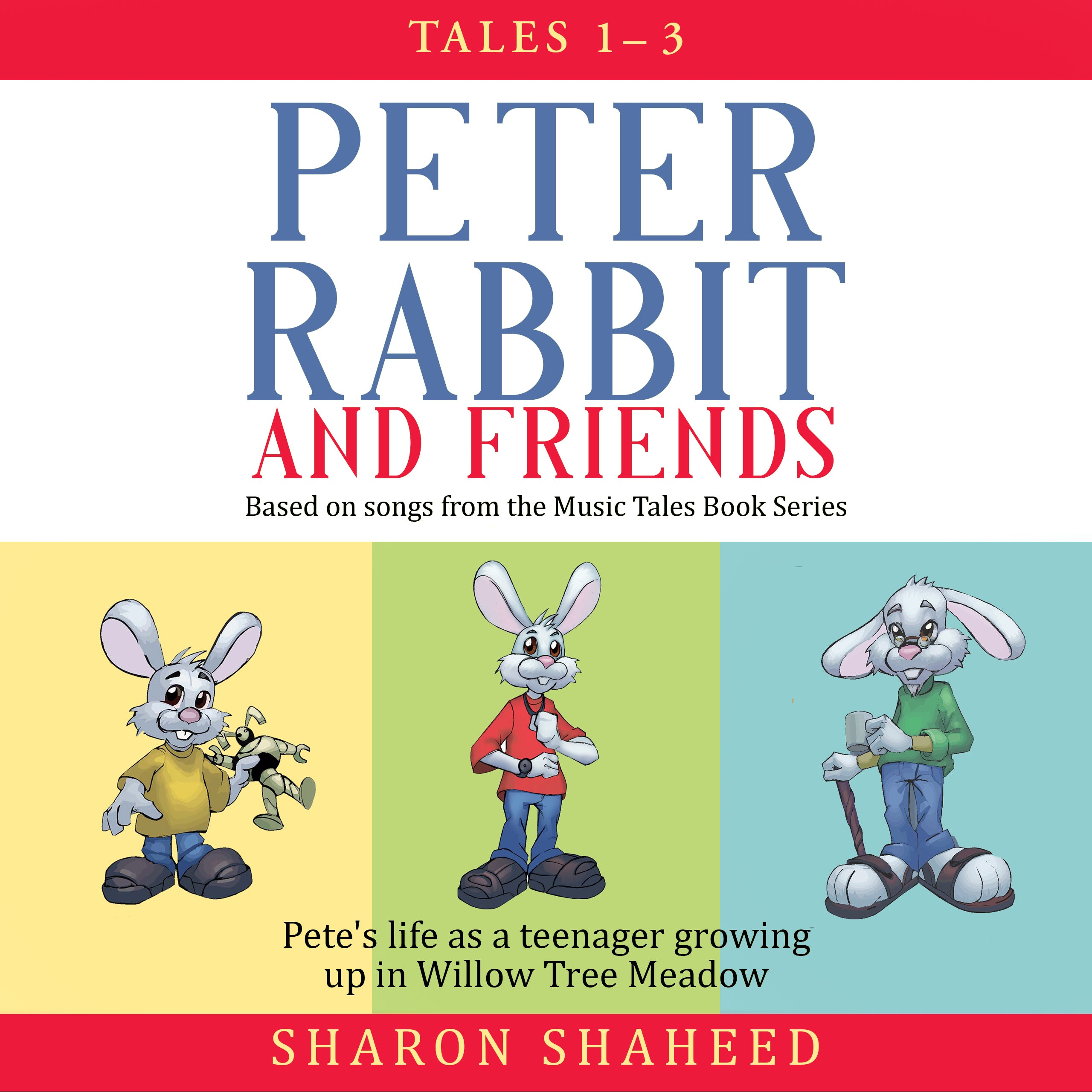 Peter Rabbit and Friends, Tales 1–3