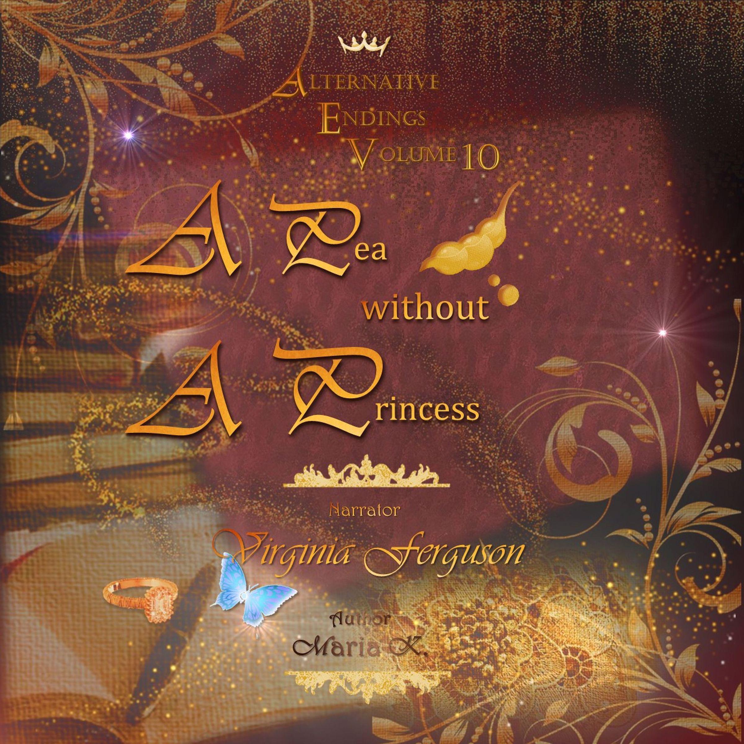 Alternative Endings - 10 - A Pea Without a Princess