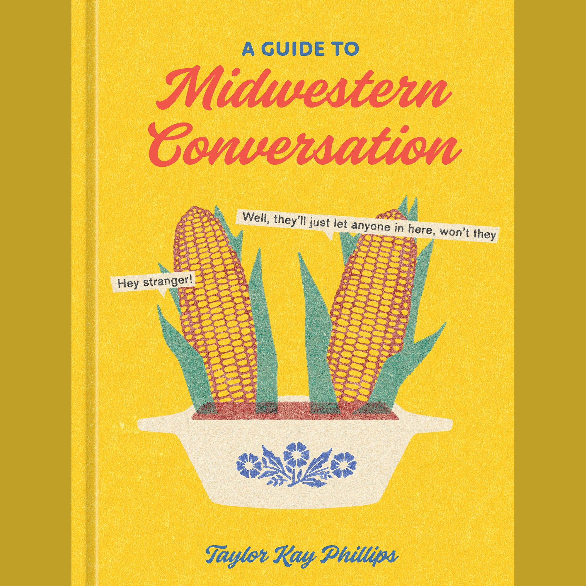 A Guide to Midwestern Conversation