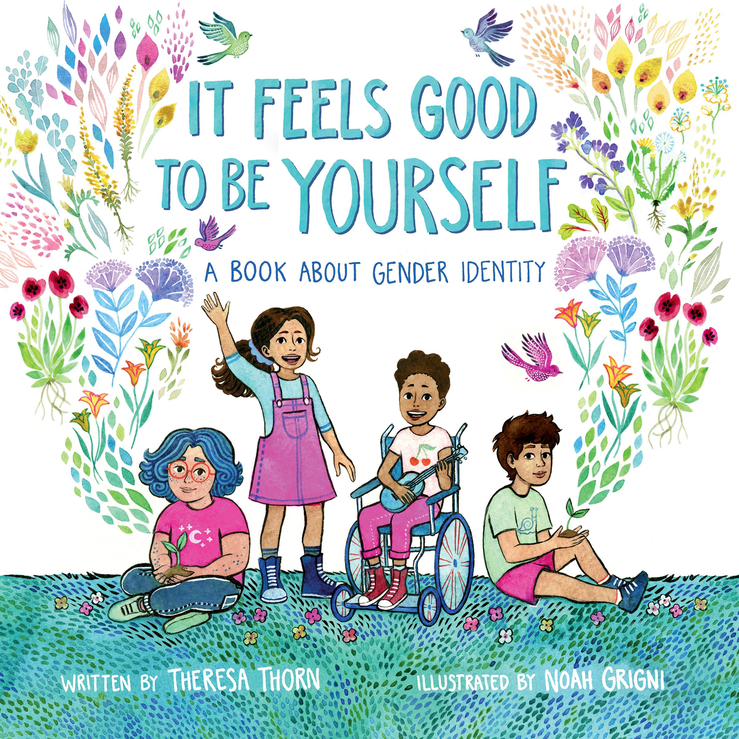 It Feels Good to be Yourself