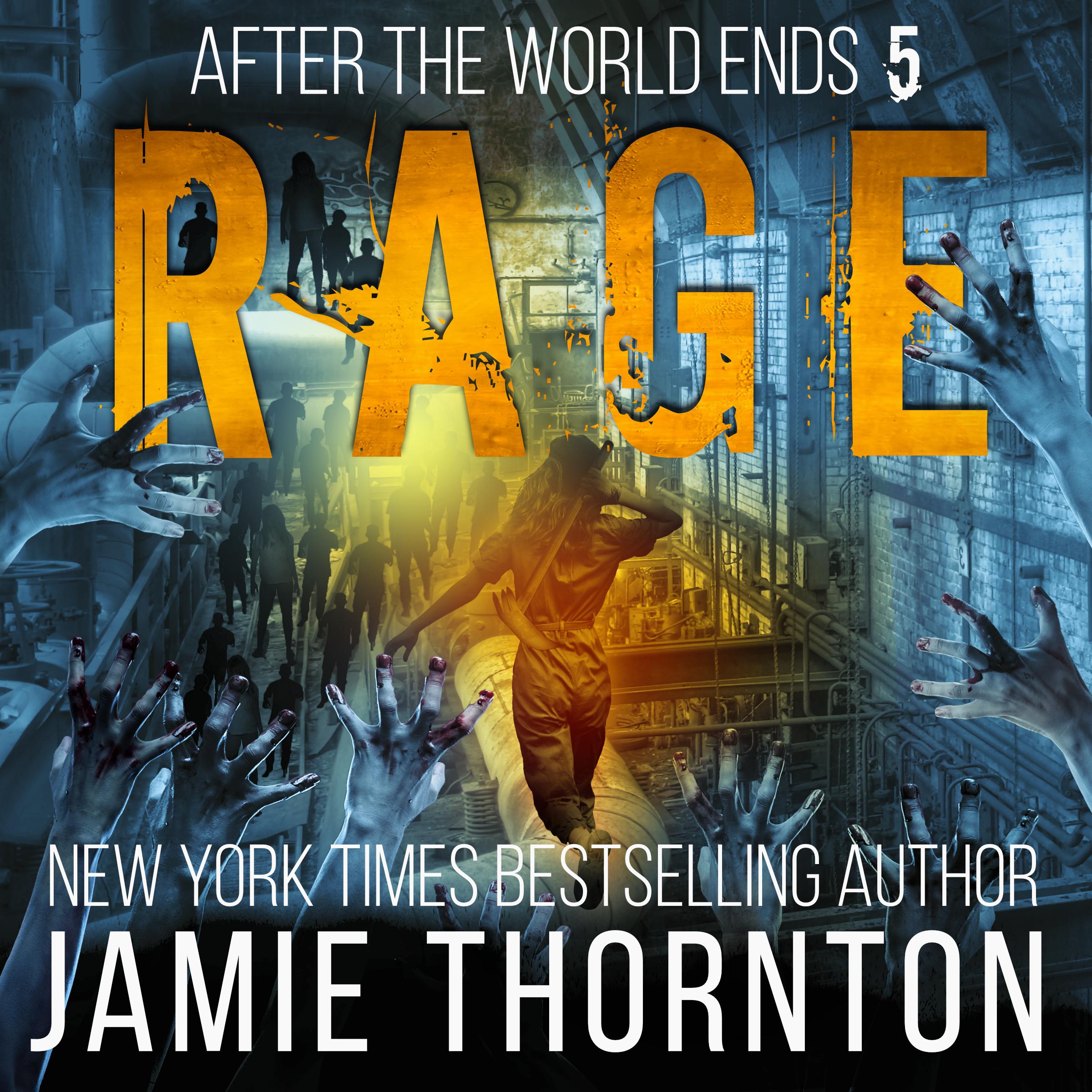 After The World Ends: Rage (Book 5)