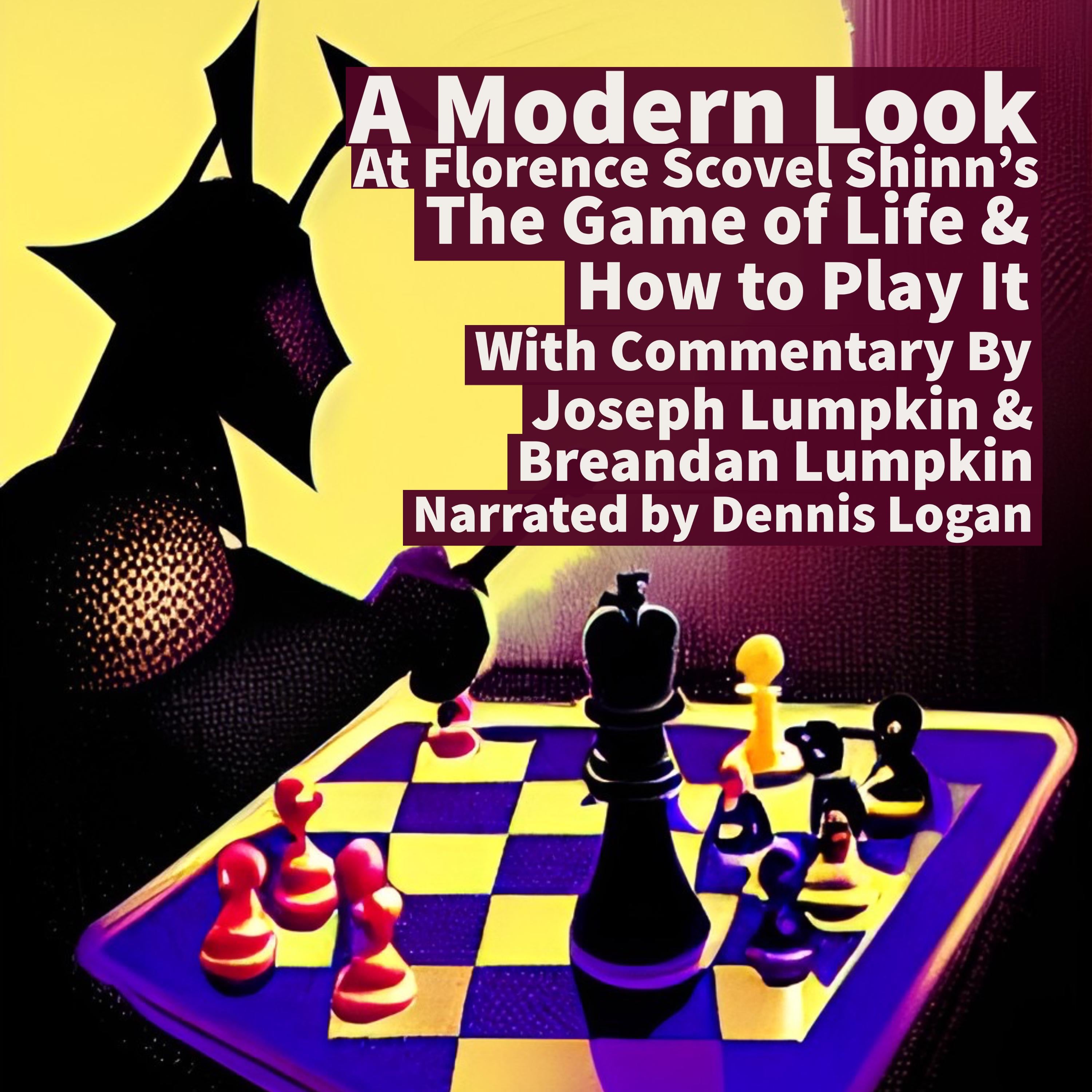 A Modern Look at Florence Scovel Shinn's The Game of Life & How To Play It