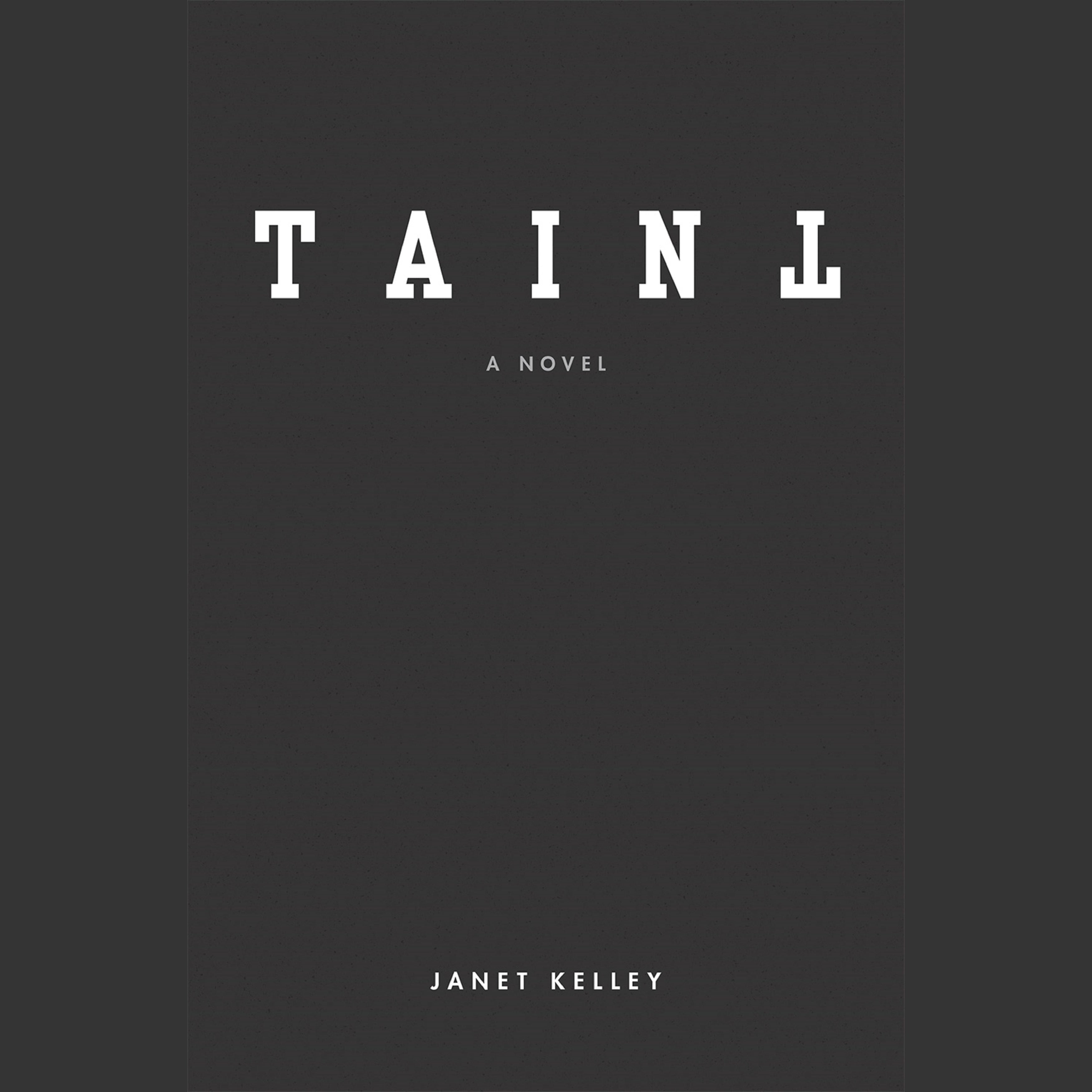 Taint: A Novel