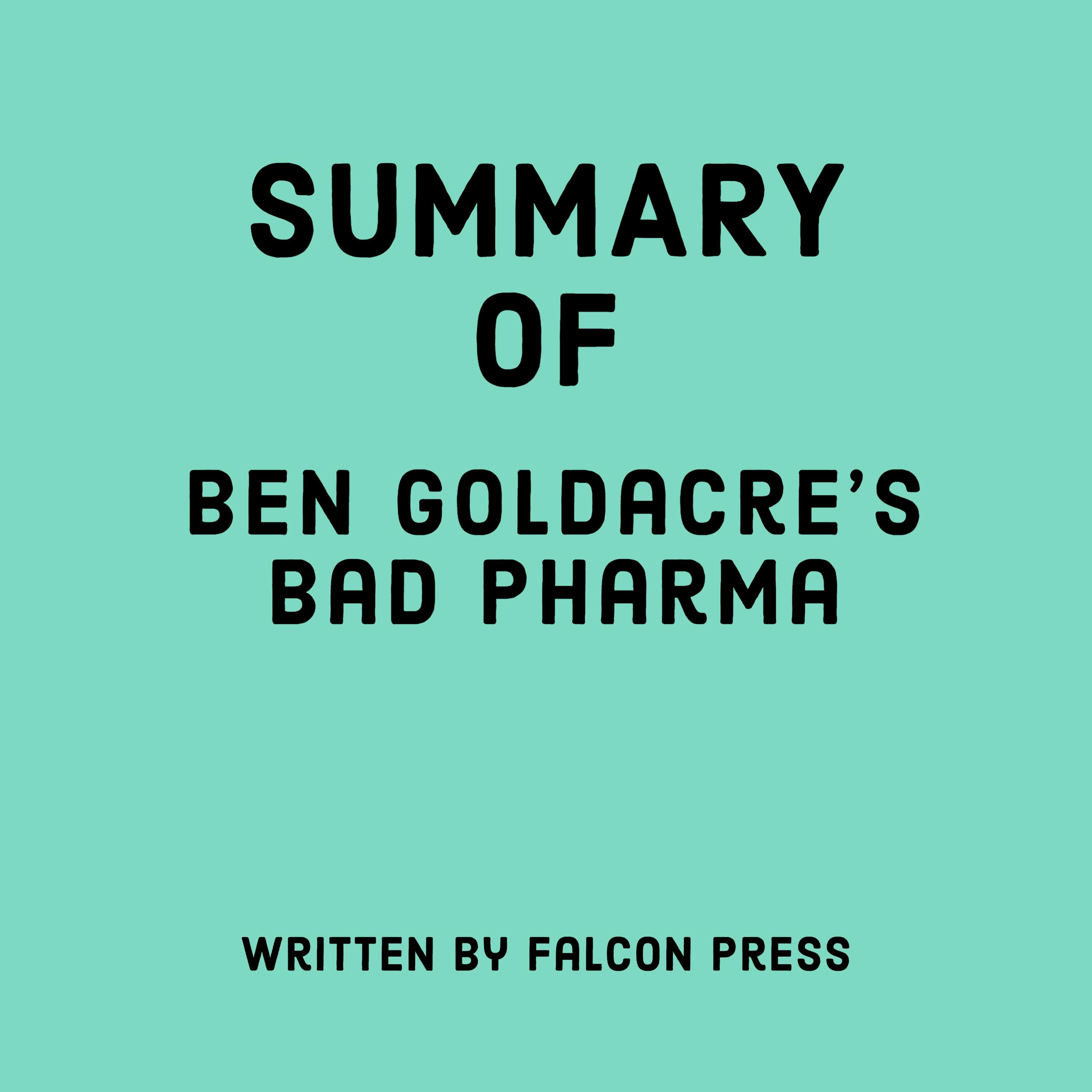Summary of Ben Goldacre’s Bad Pharma