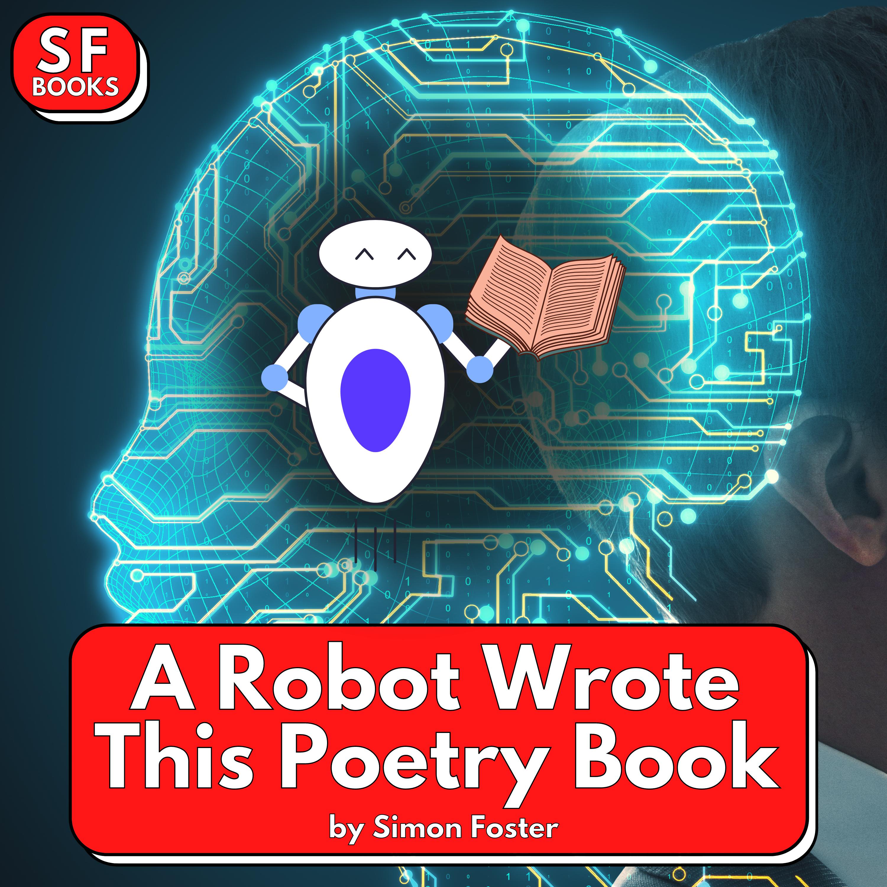 A Robot Wrote This Poetry Book