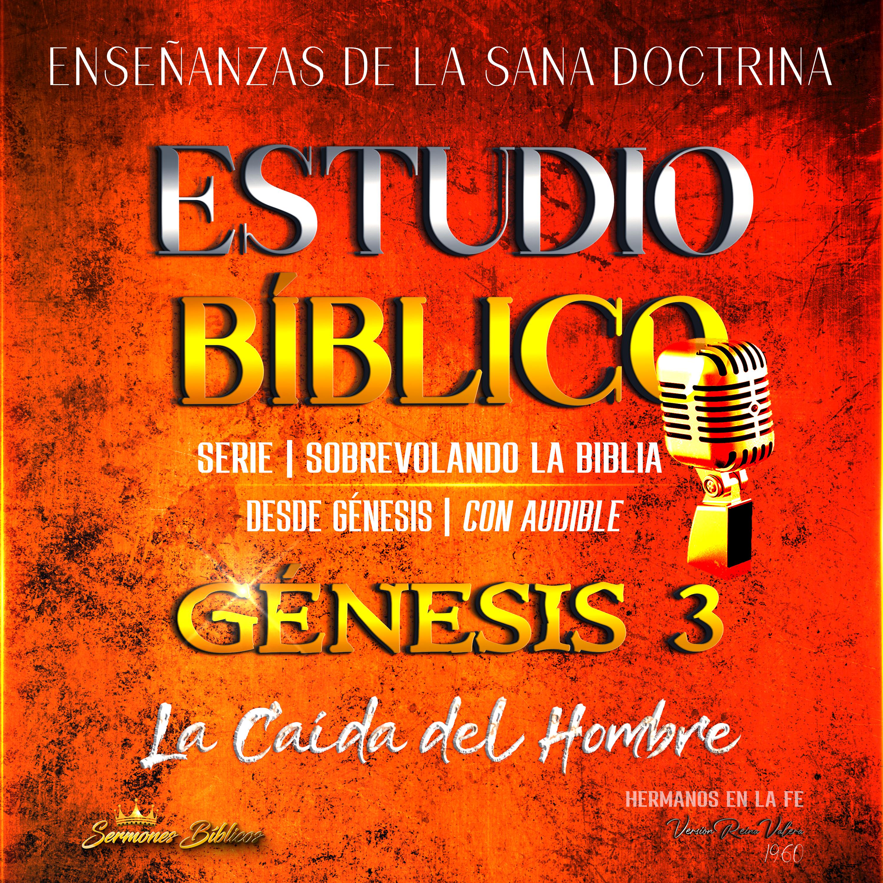 Estudio Bíblico: Génesis 3. La Caída del Hombre
