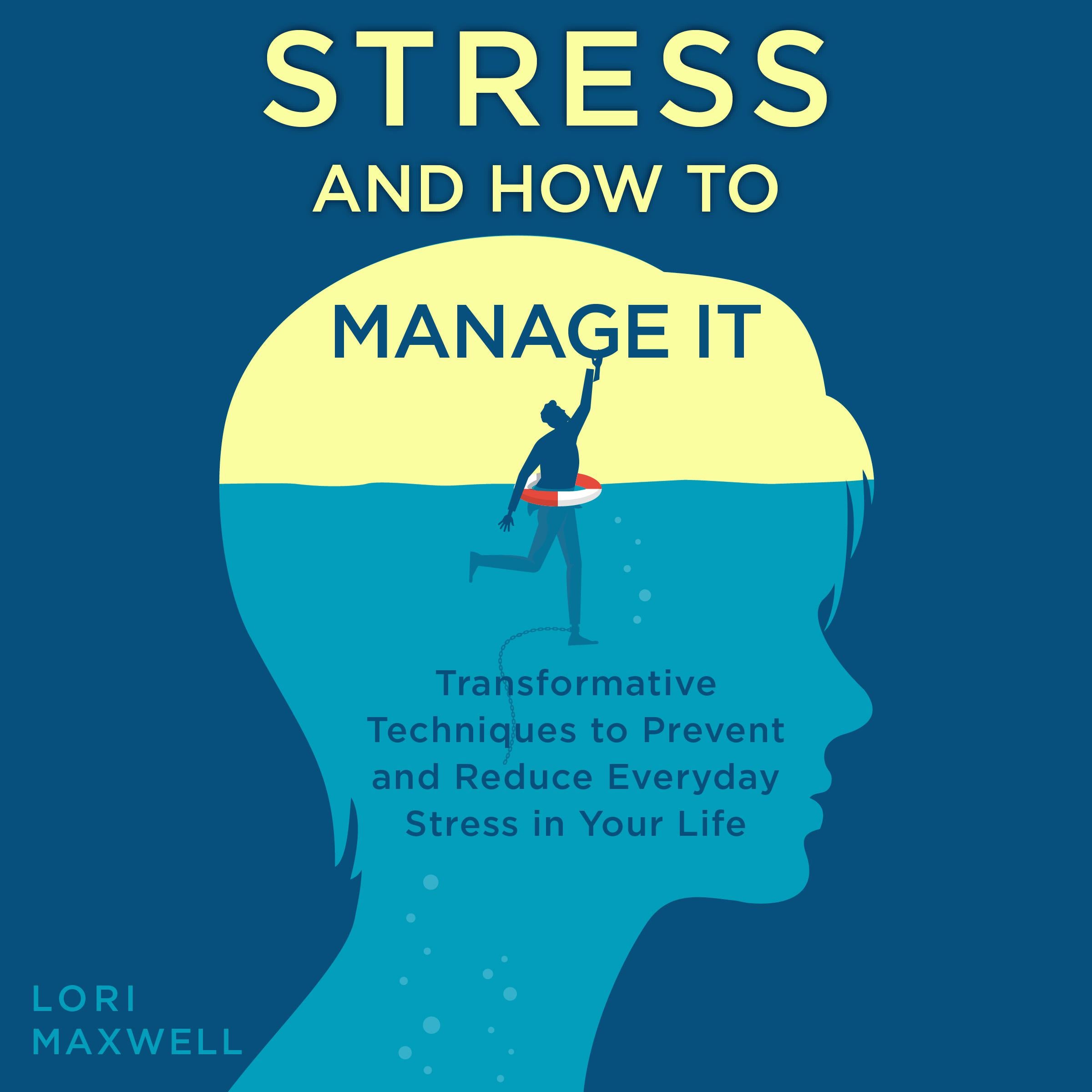 Stress and How to Manage It