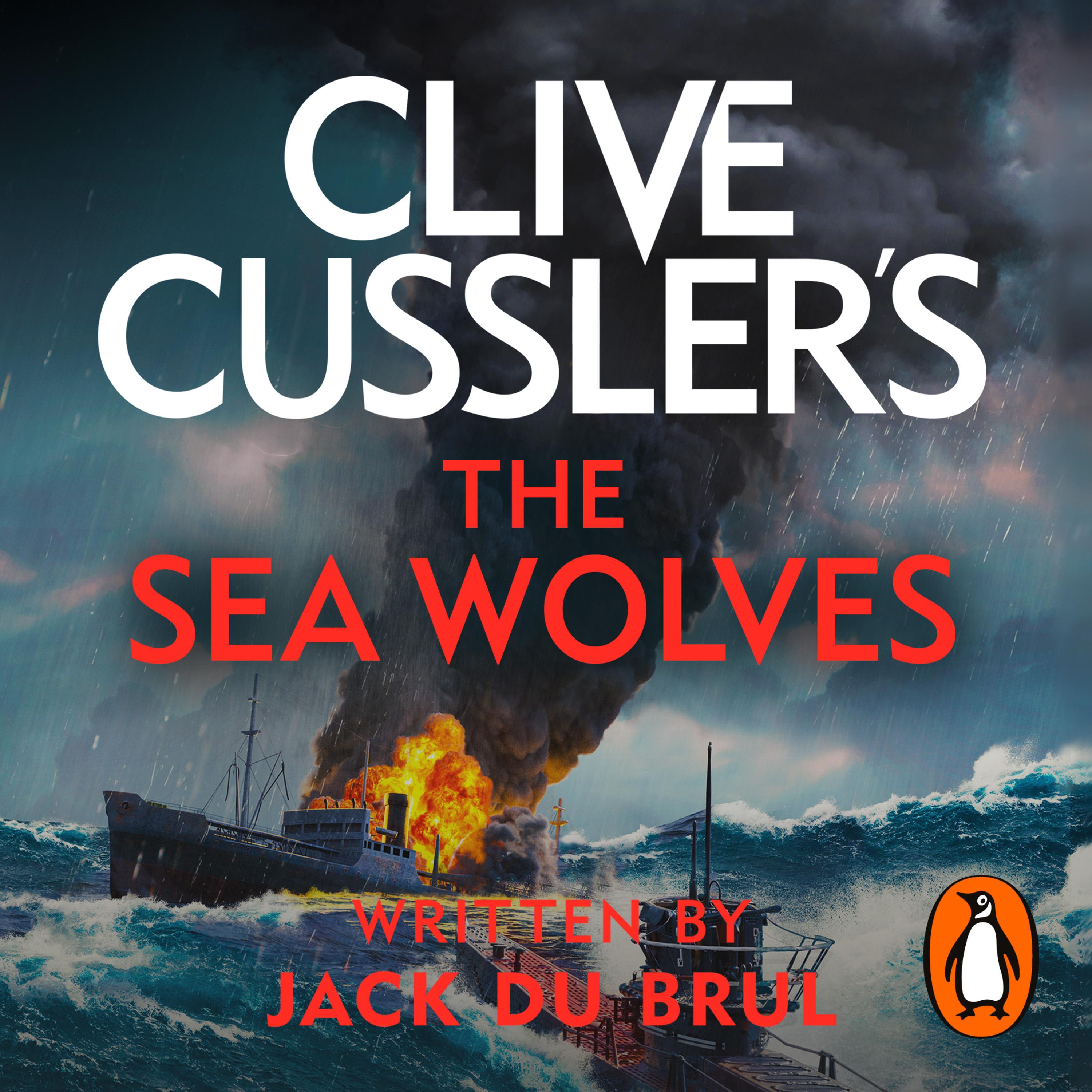 Clive Cussler's The Sea Wolves