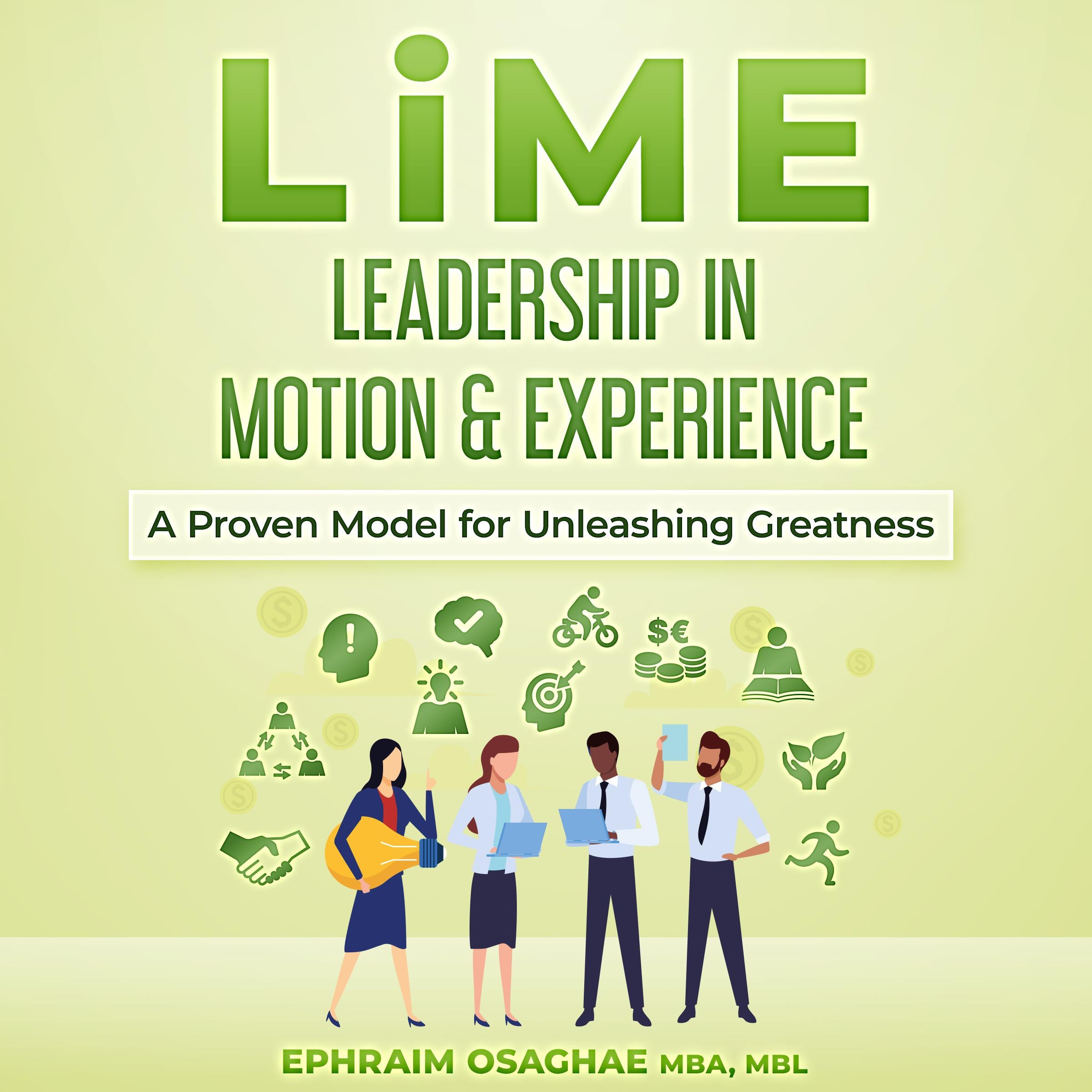 LiME: Leadership in Motion & Experience