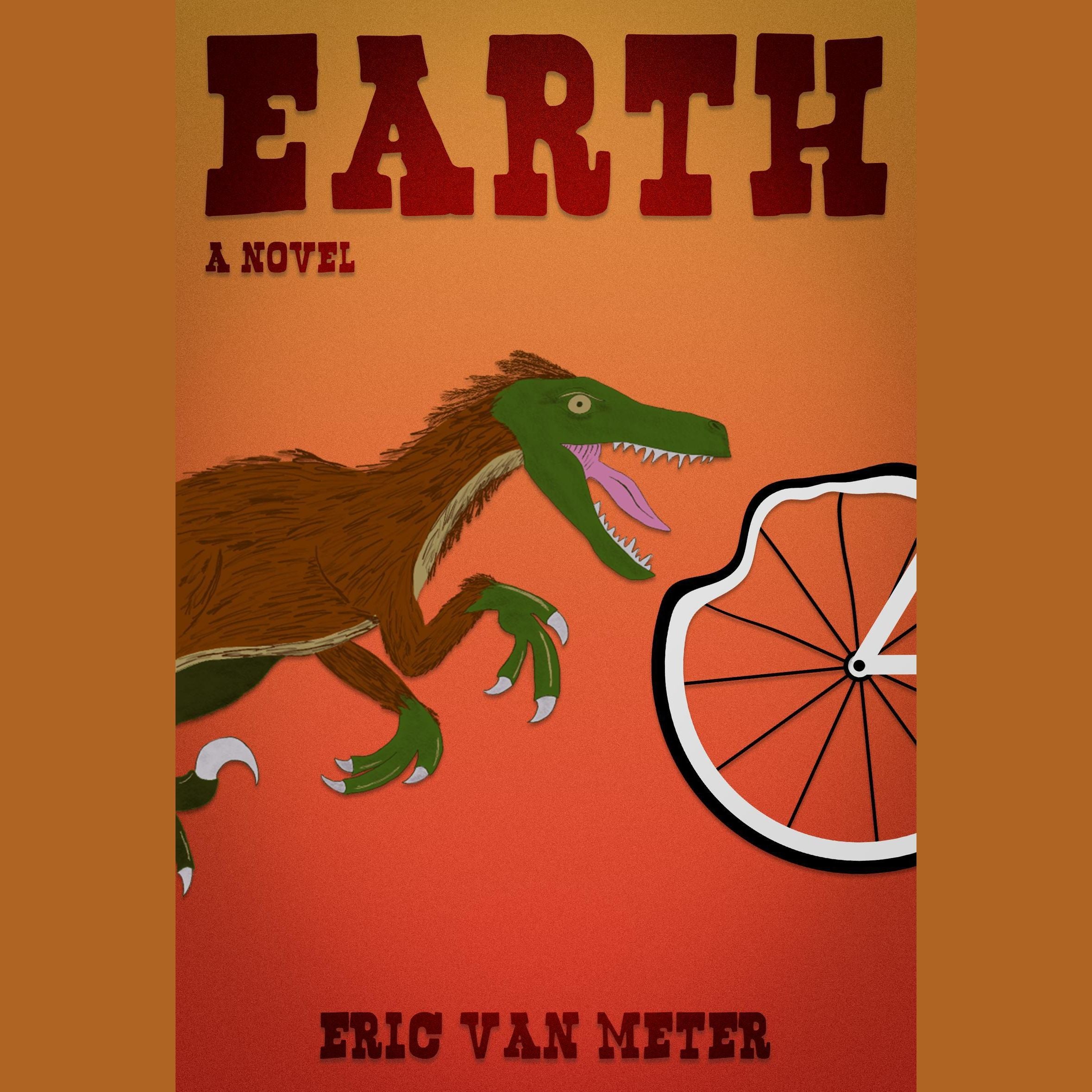 Earth: A Novel