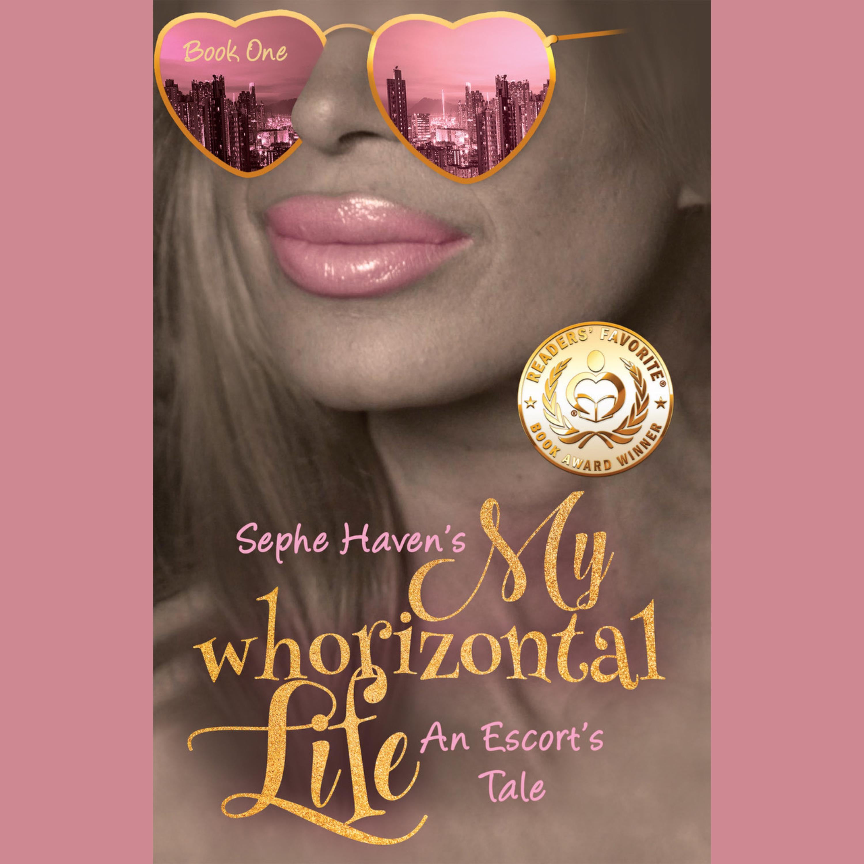 My Whorizontal Life: An Escort's Tale