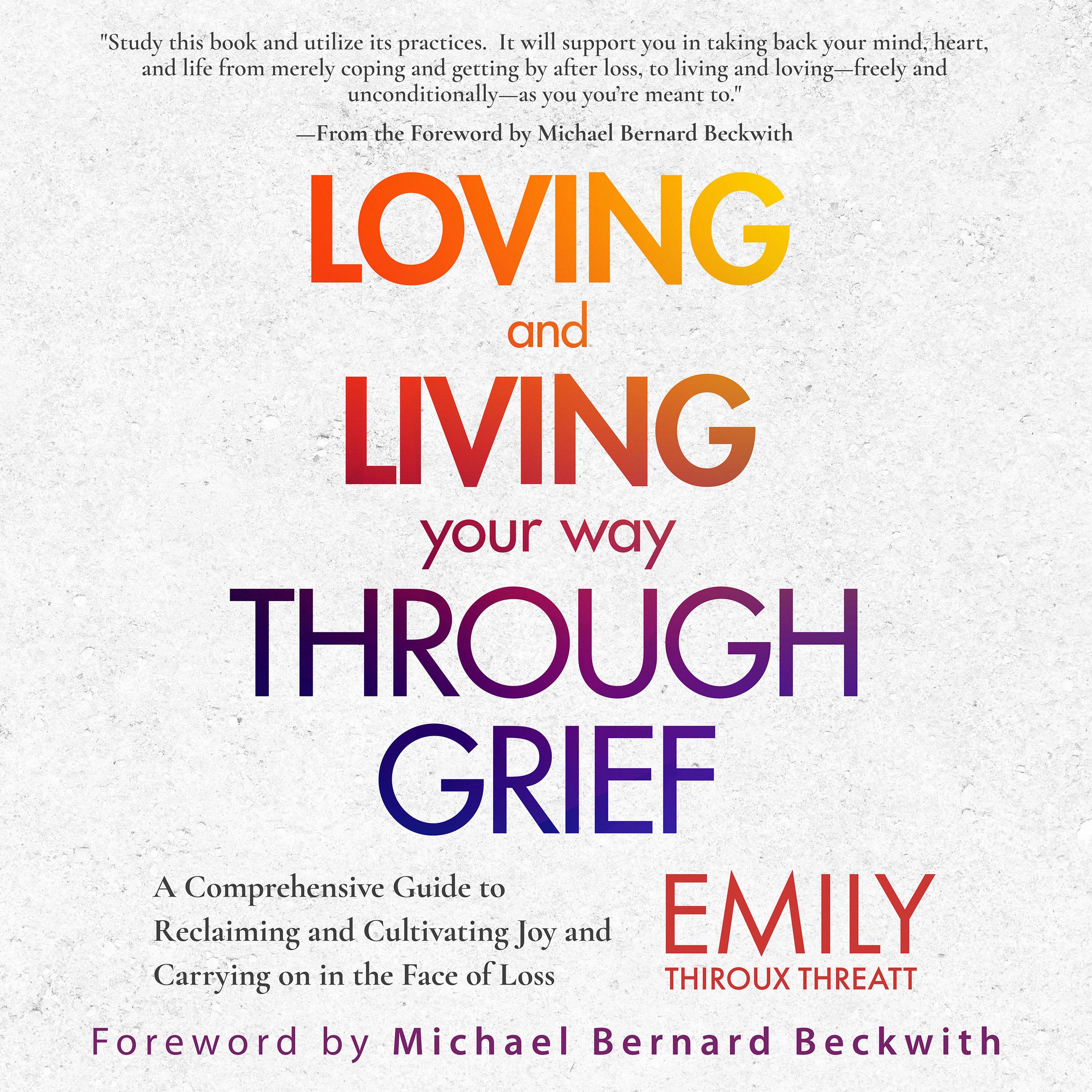 Loving and Living Your Way Through Grief