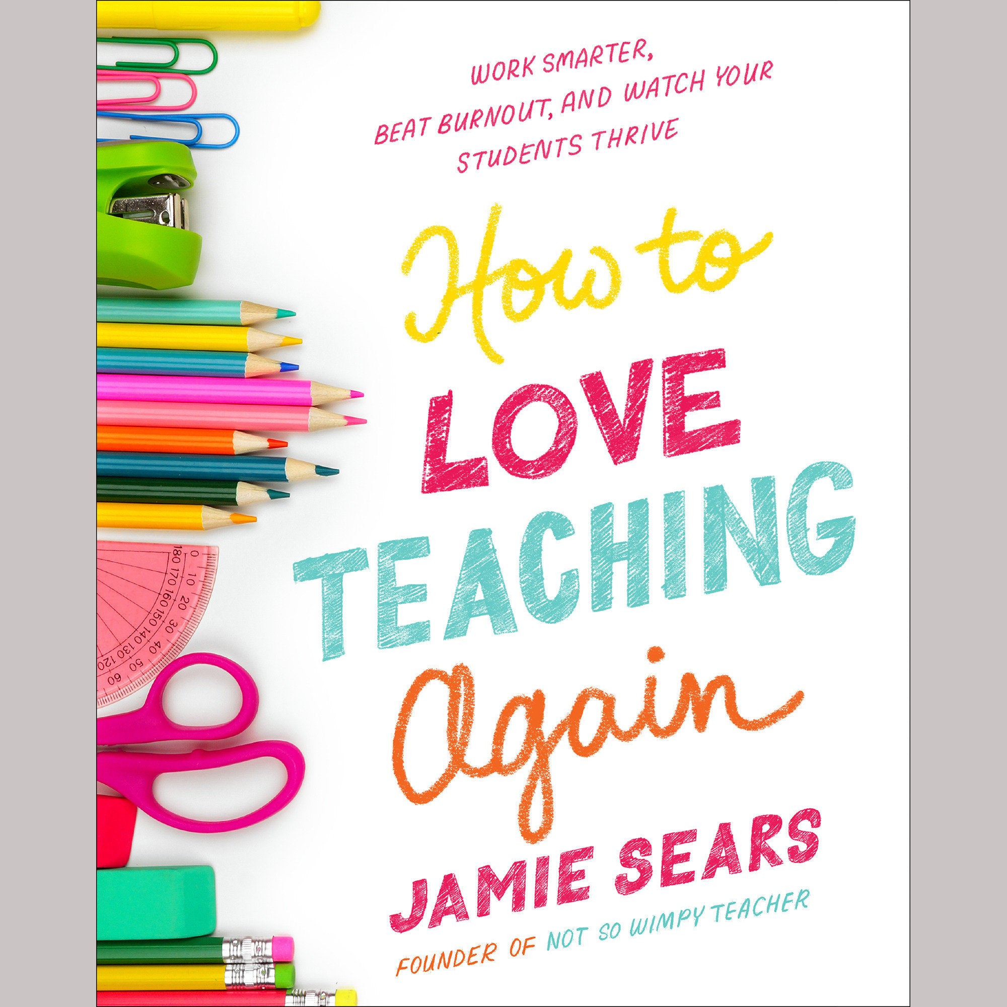 How to Love Teaching Again