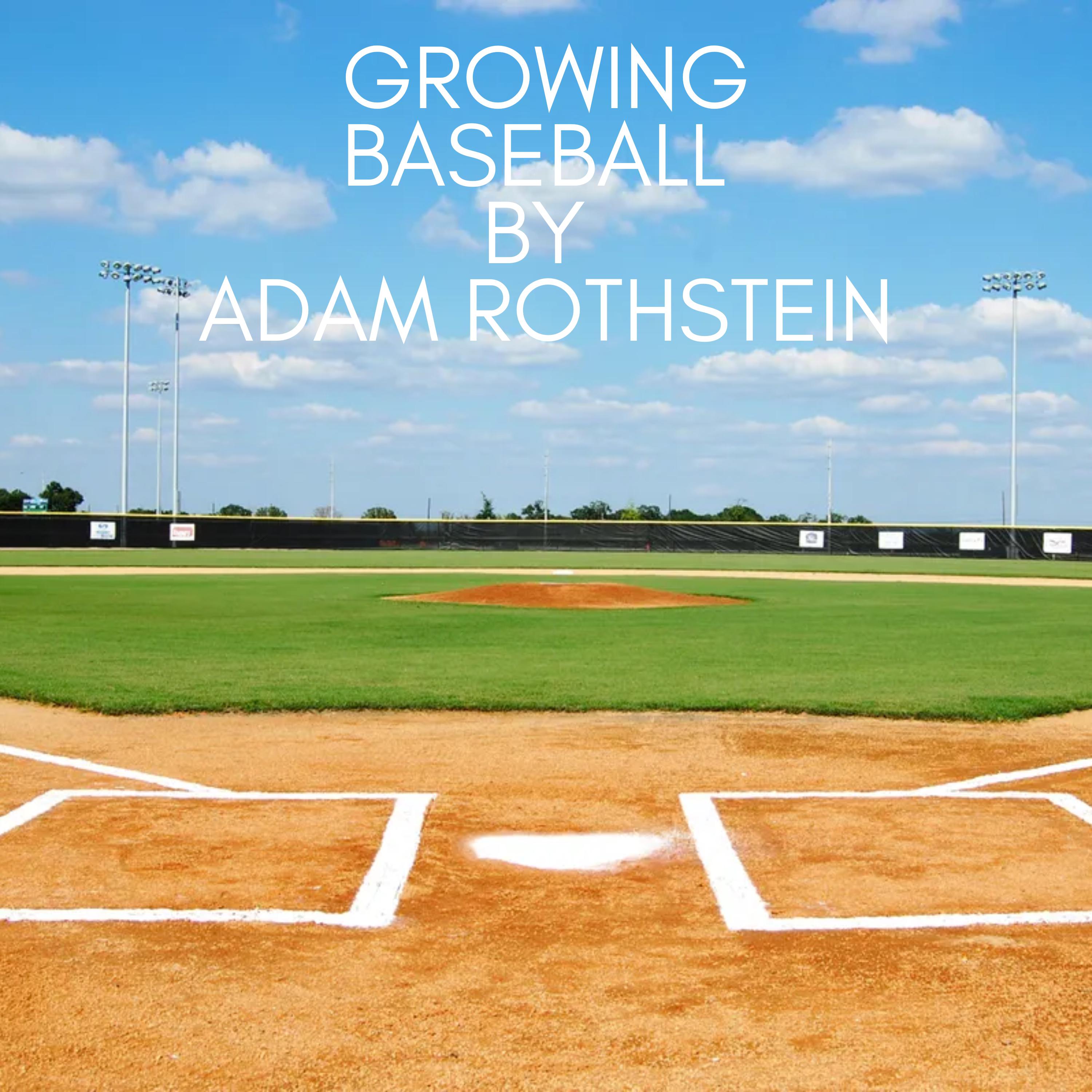 Growing Baseball
