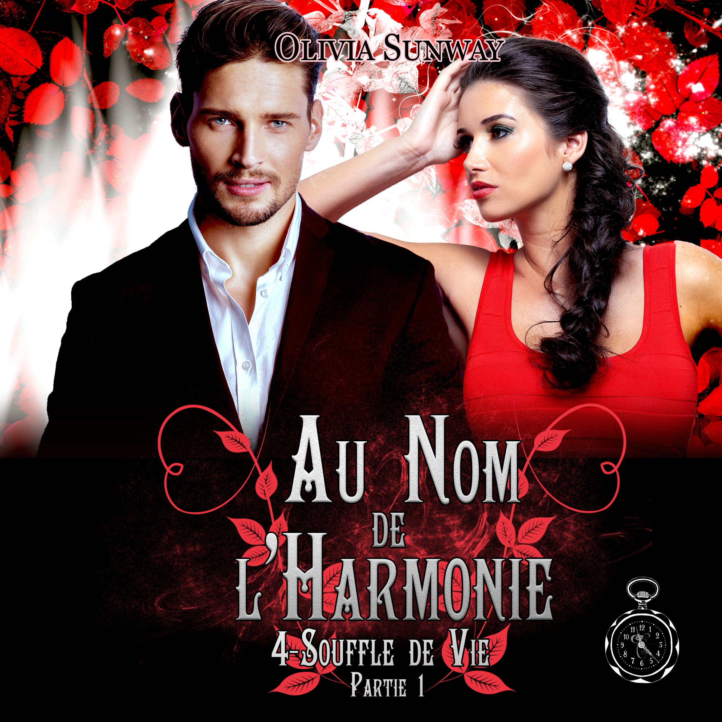 Au Nom de l'Harmonie, tome 4 : Souffle de Vie Partie 1