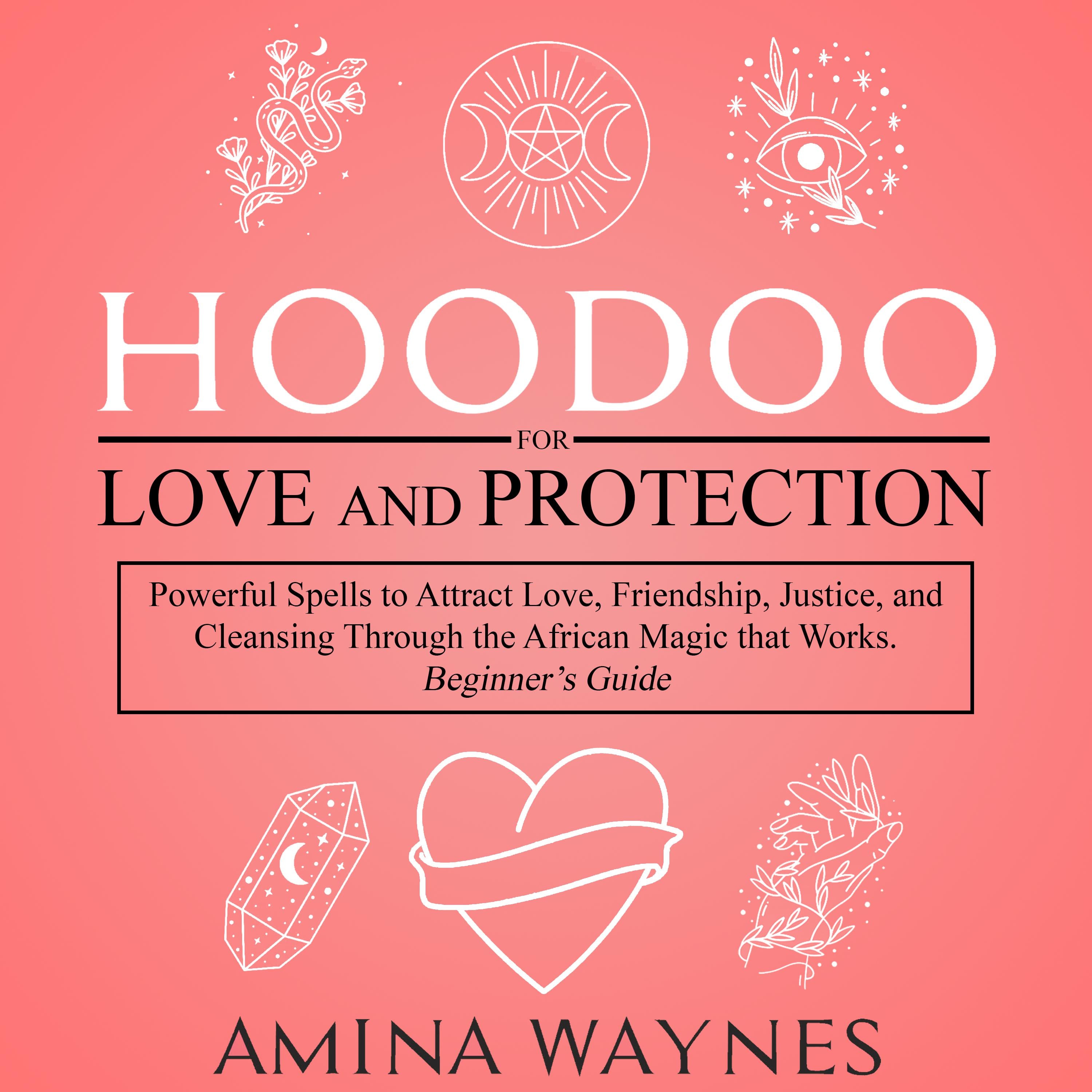 Hoodoo for Love and Protection