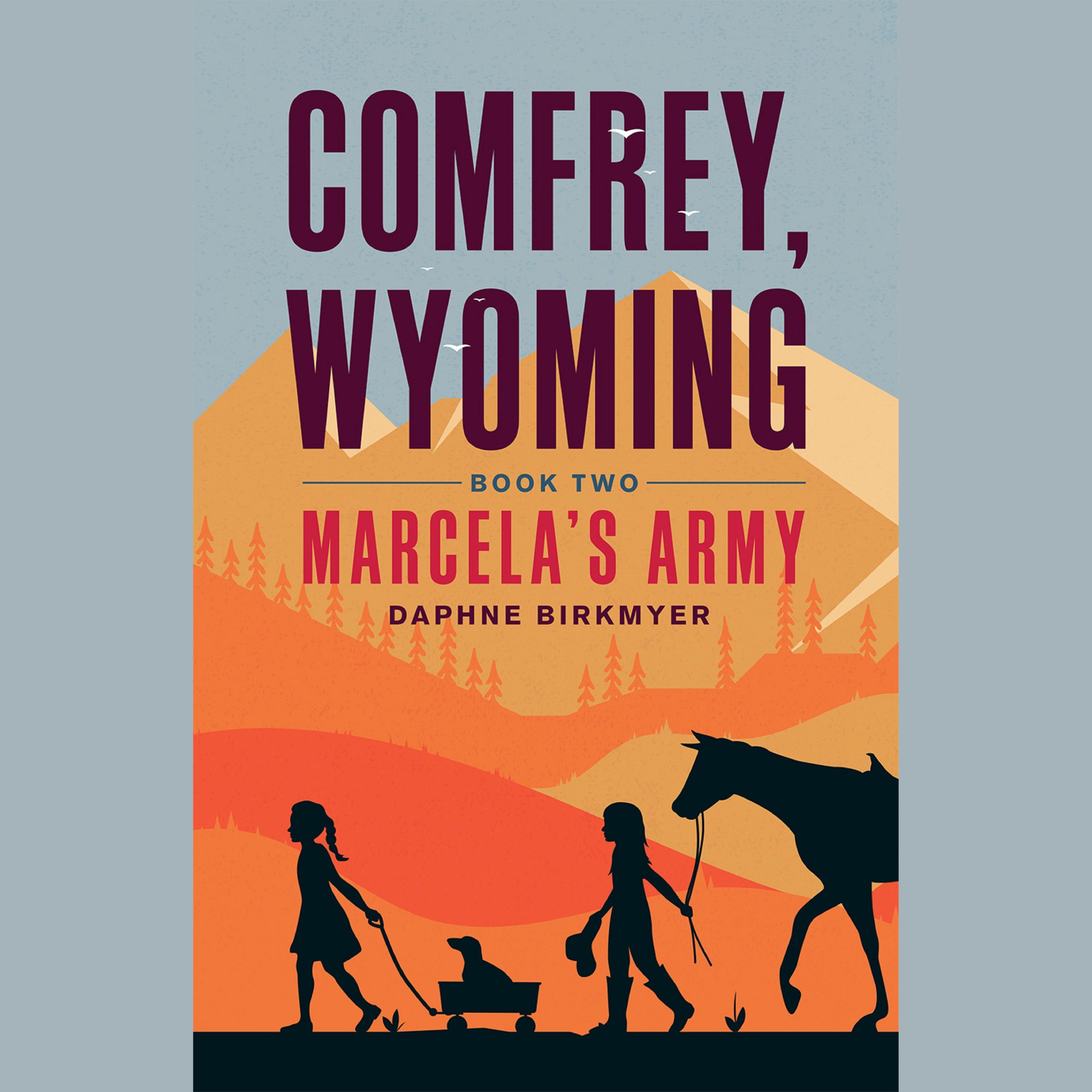COMFREY, WYOMING: Marcela's Army