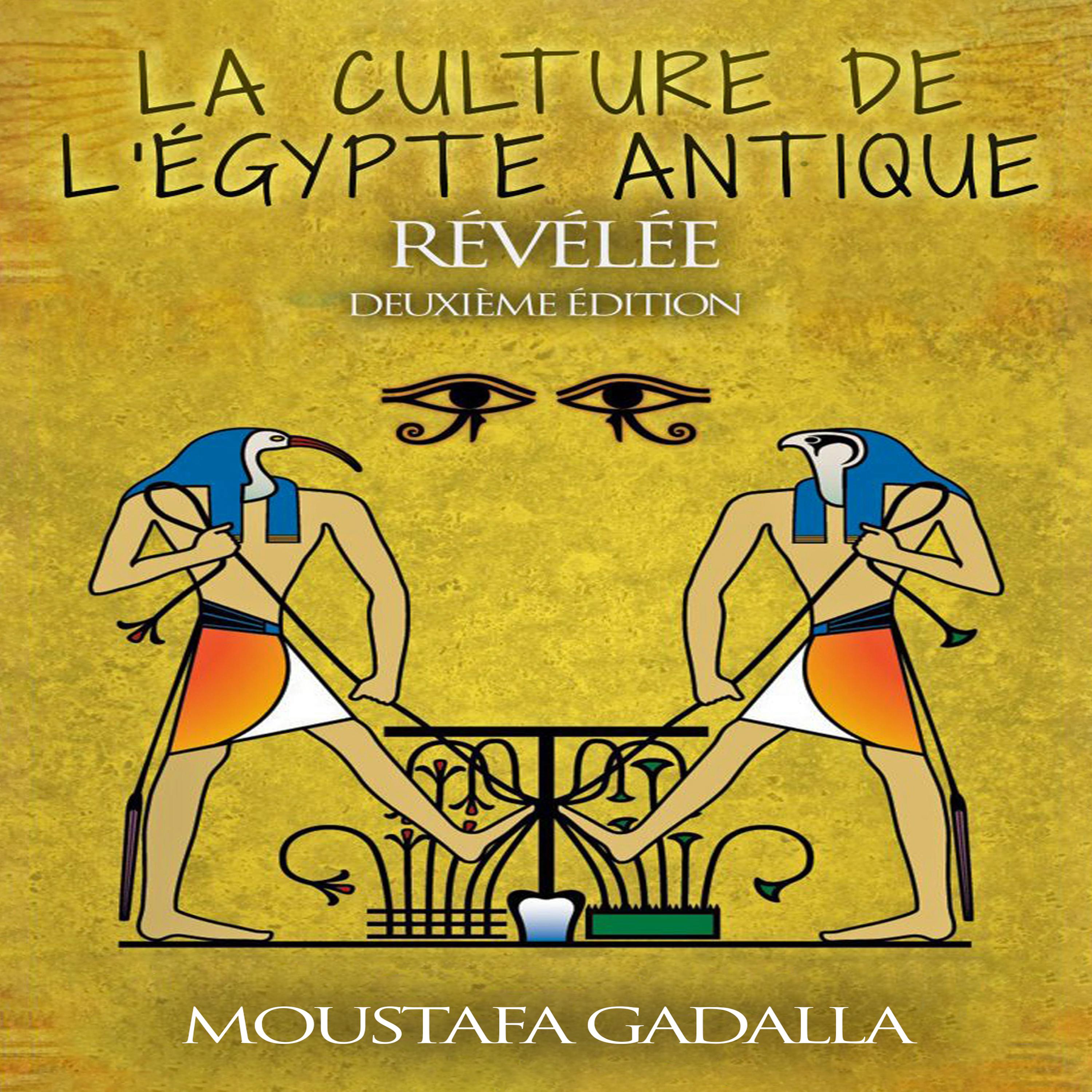 La culture de l'Egypte ancienne révélée