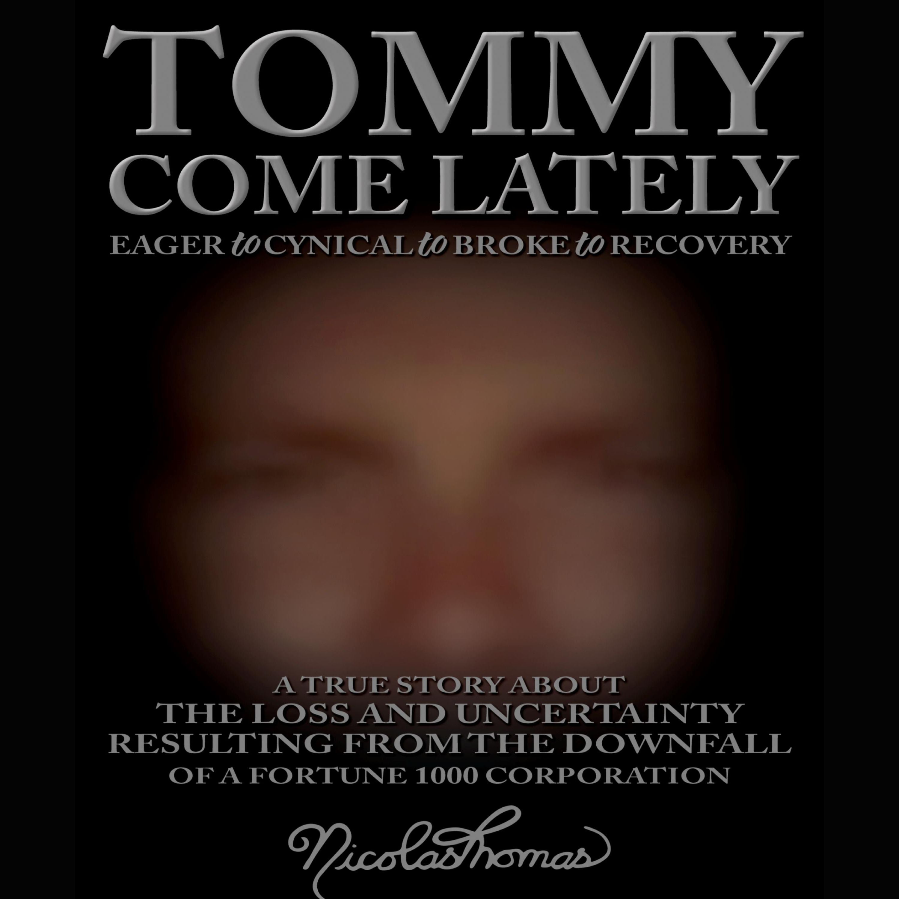 Tommy Come Lately