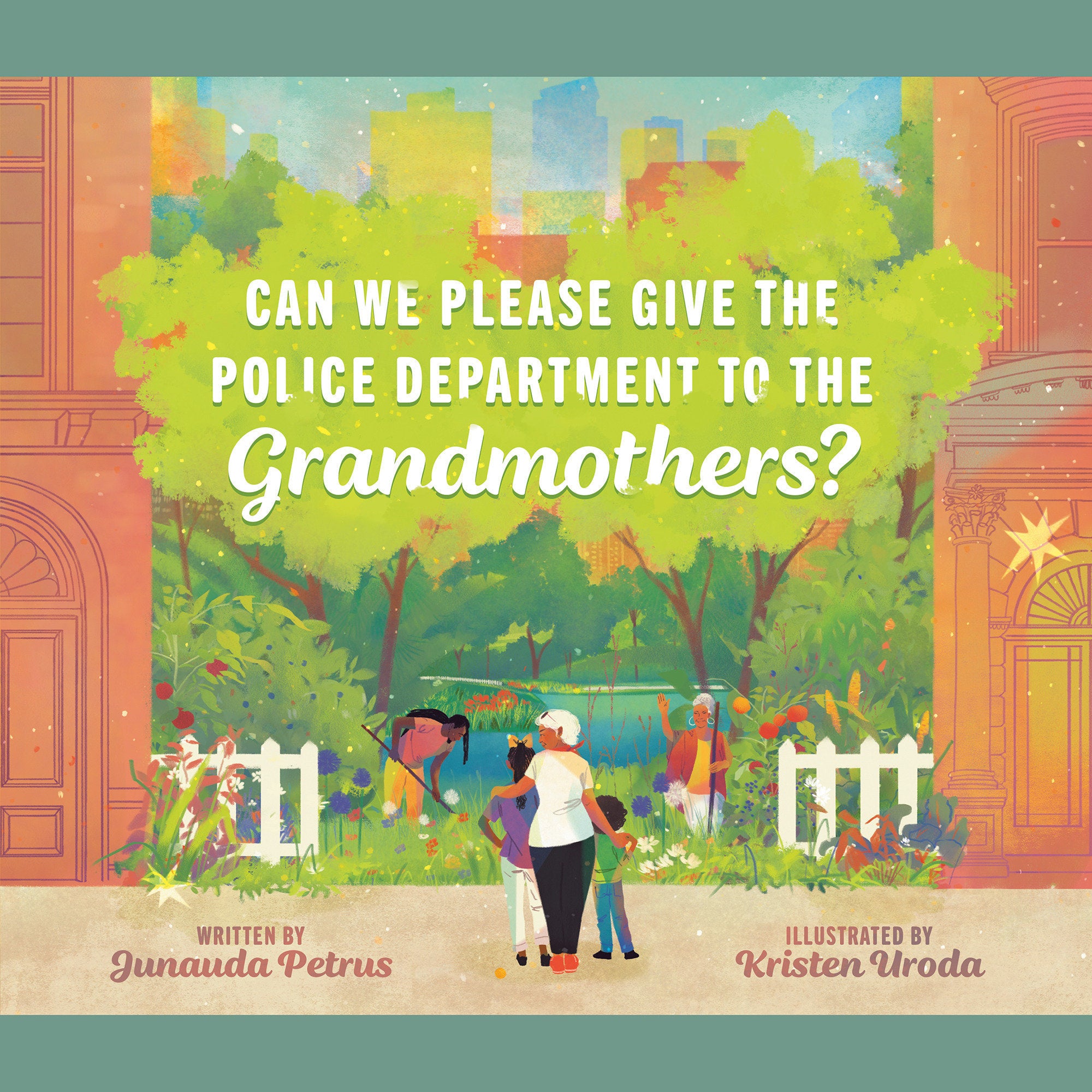 Can We Please Give the Police Department to the Grandmothers?