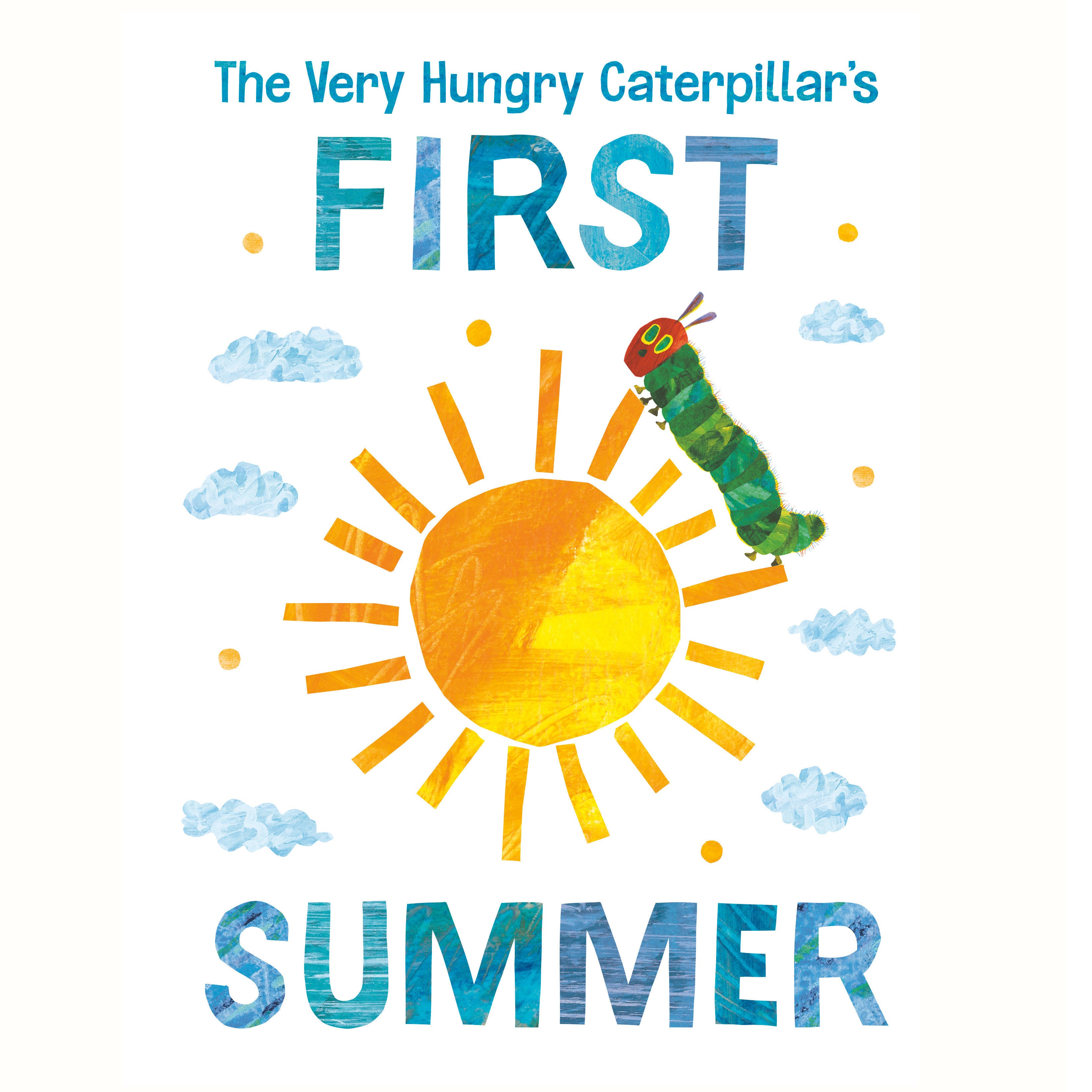 The Very Hungry Caterpillar's First Summer