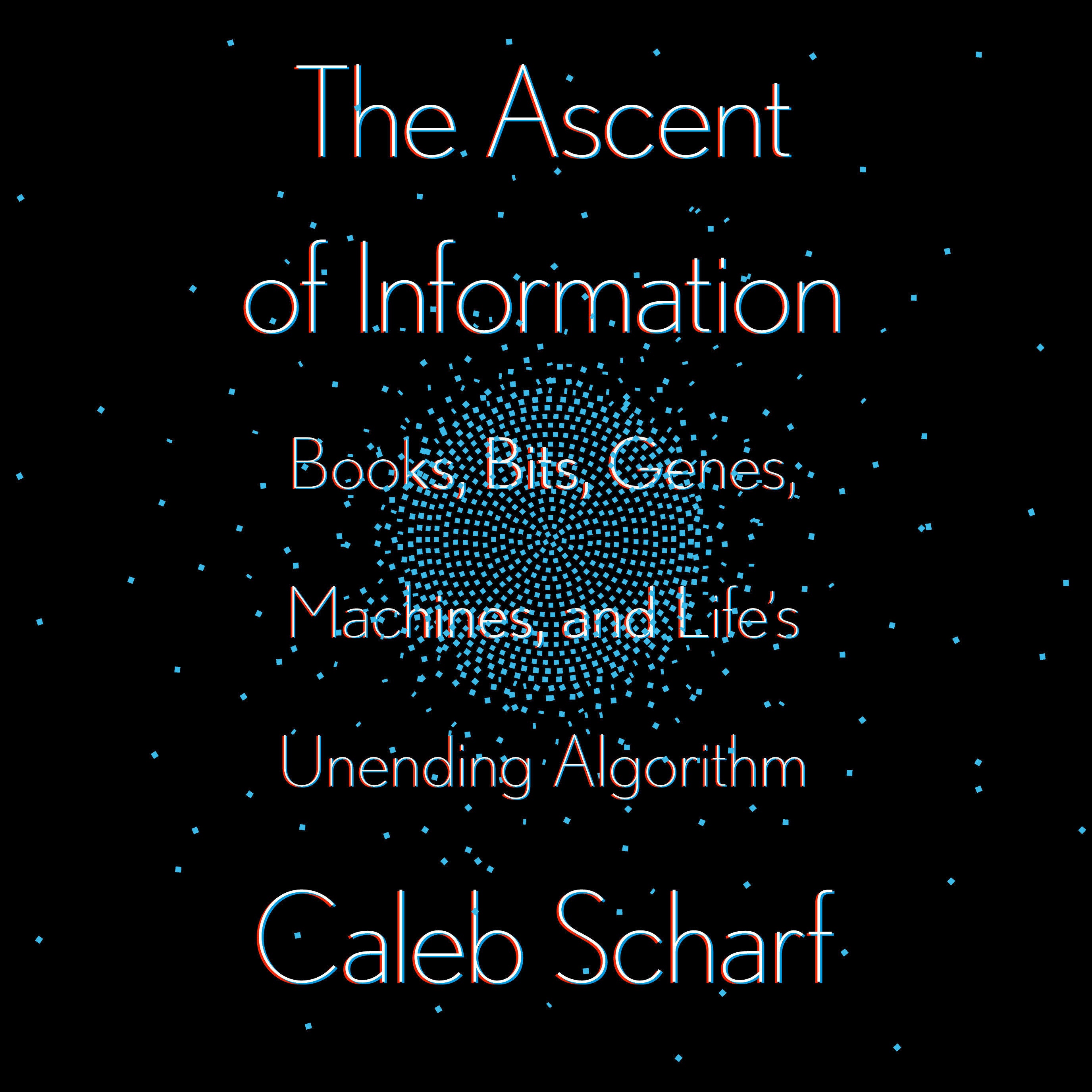 The Ascent of Information
