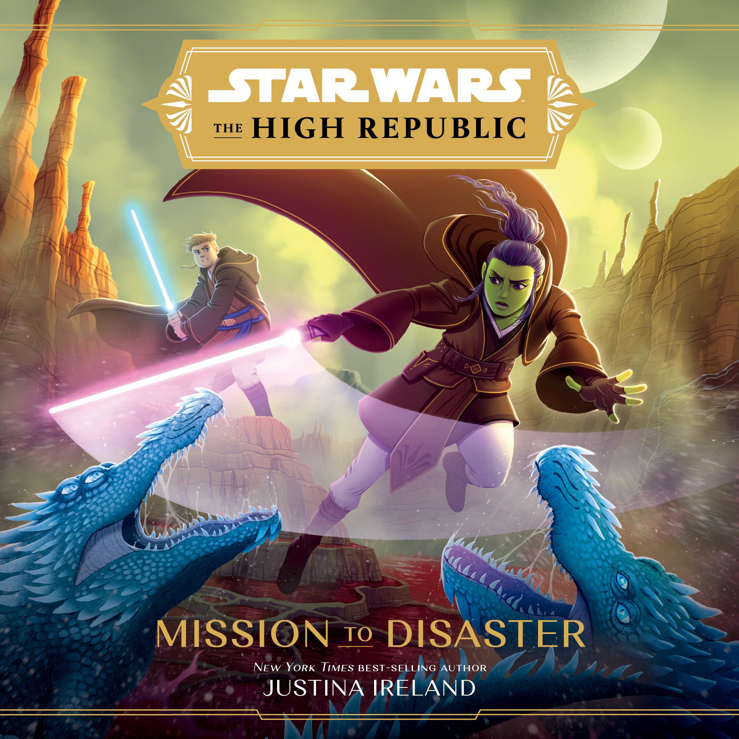 Star Wars: The High Republic:: Mission to Disaster