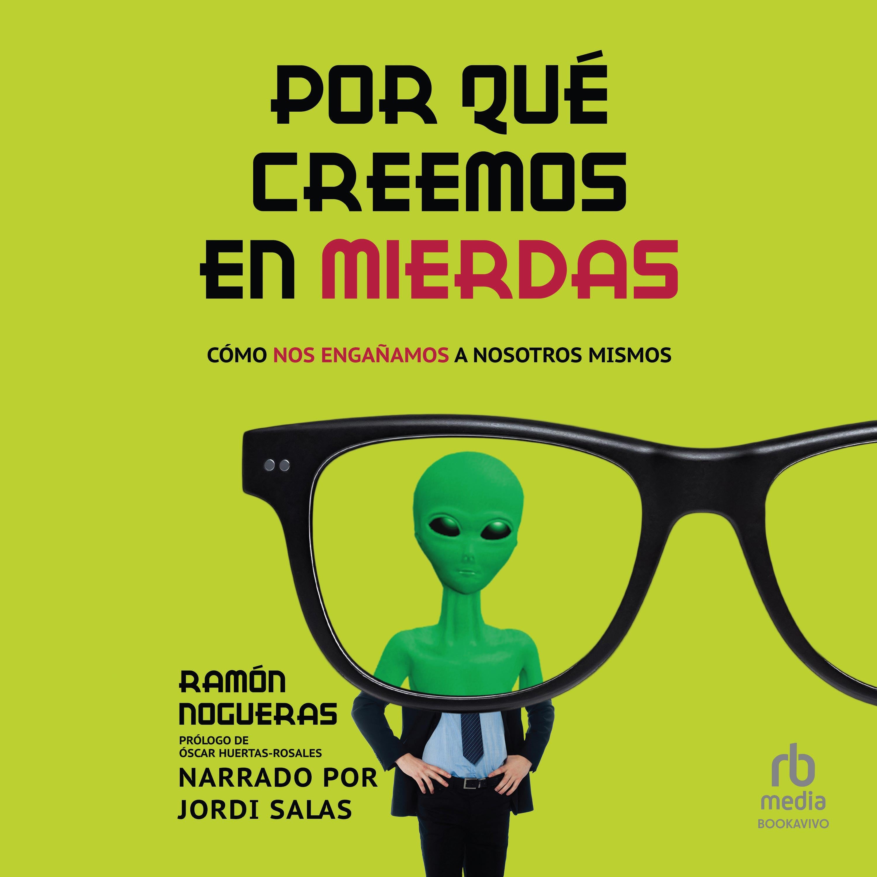 Por qué creemos en mierdas