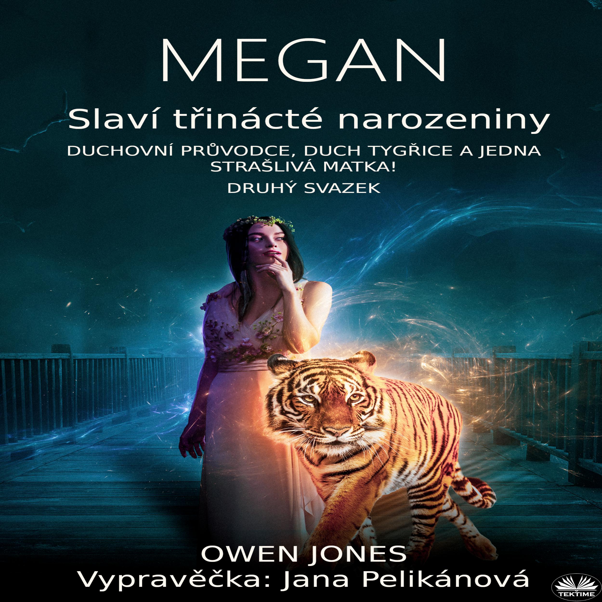 Megan slaví třinácté narozeniny