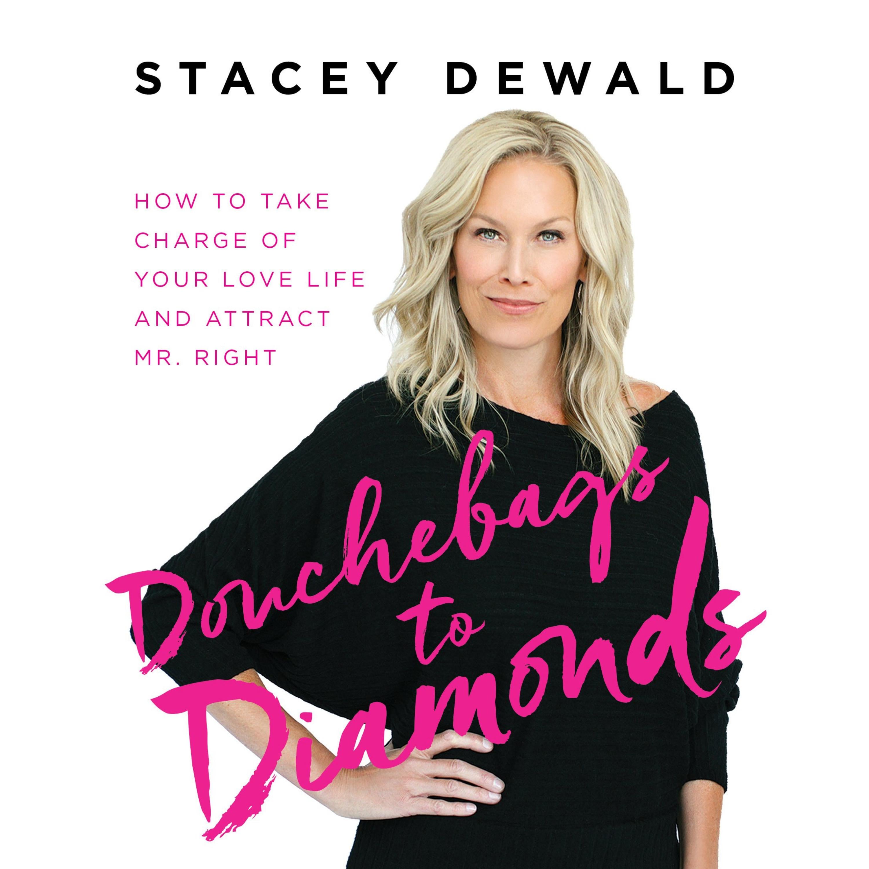 Douchebags to Diamonds