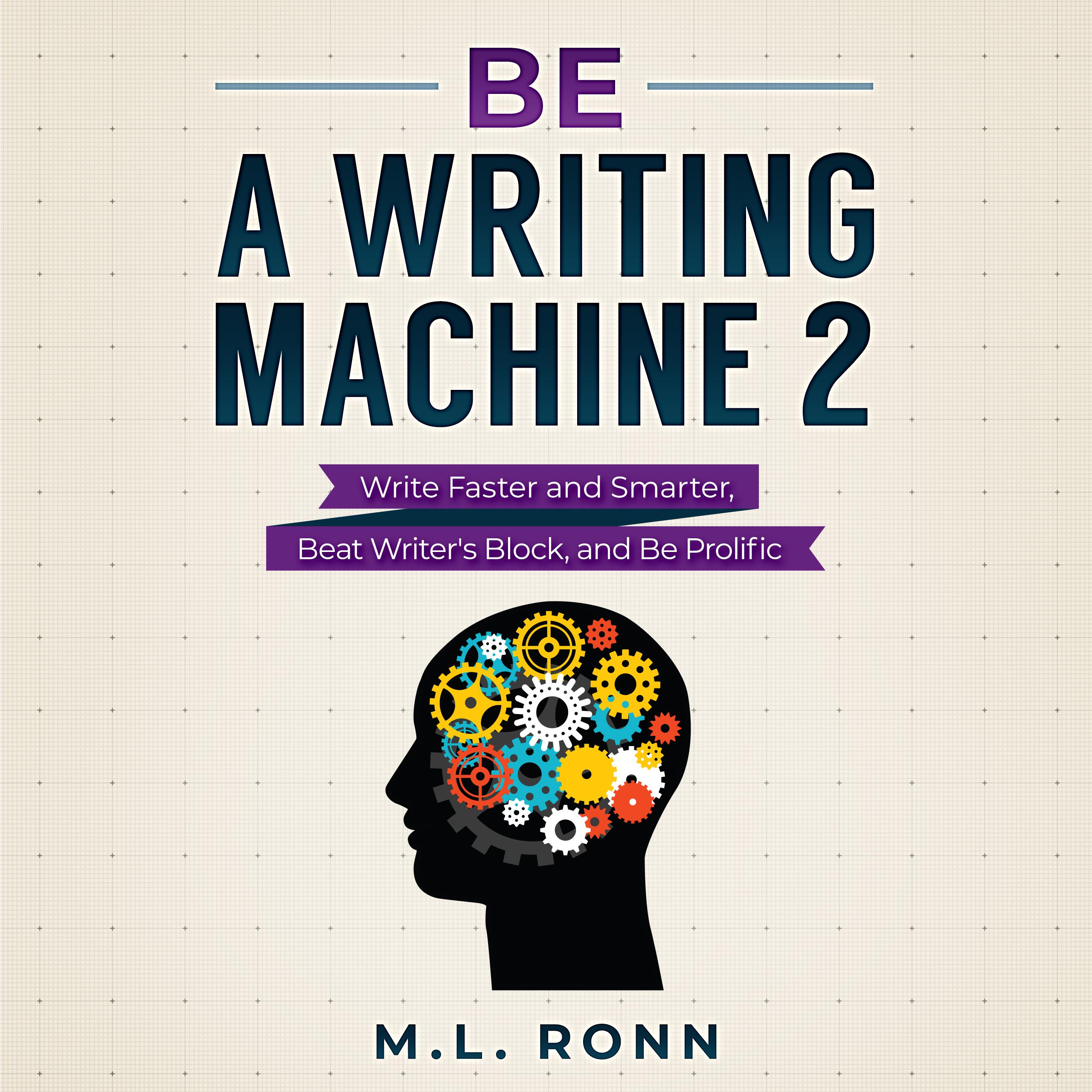 Be a Writing Machine 2