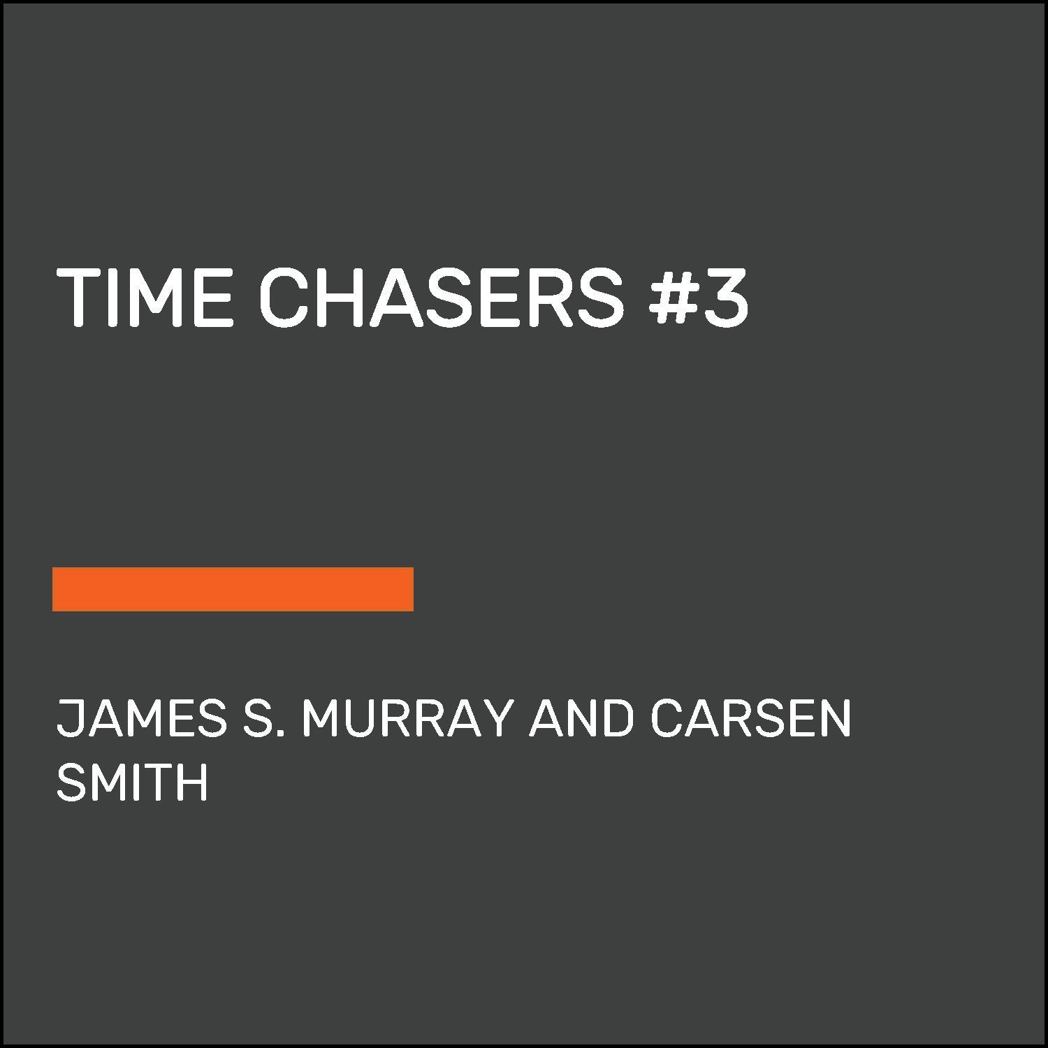 Time Chasers #3