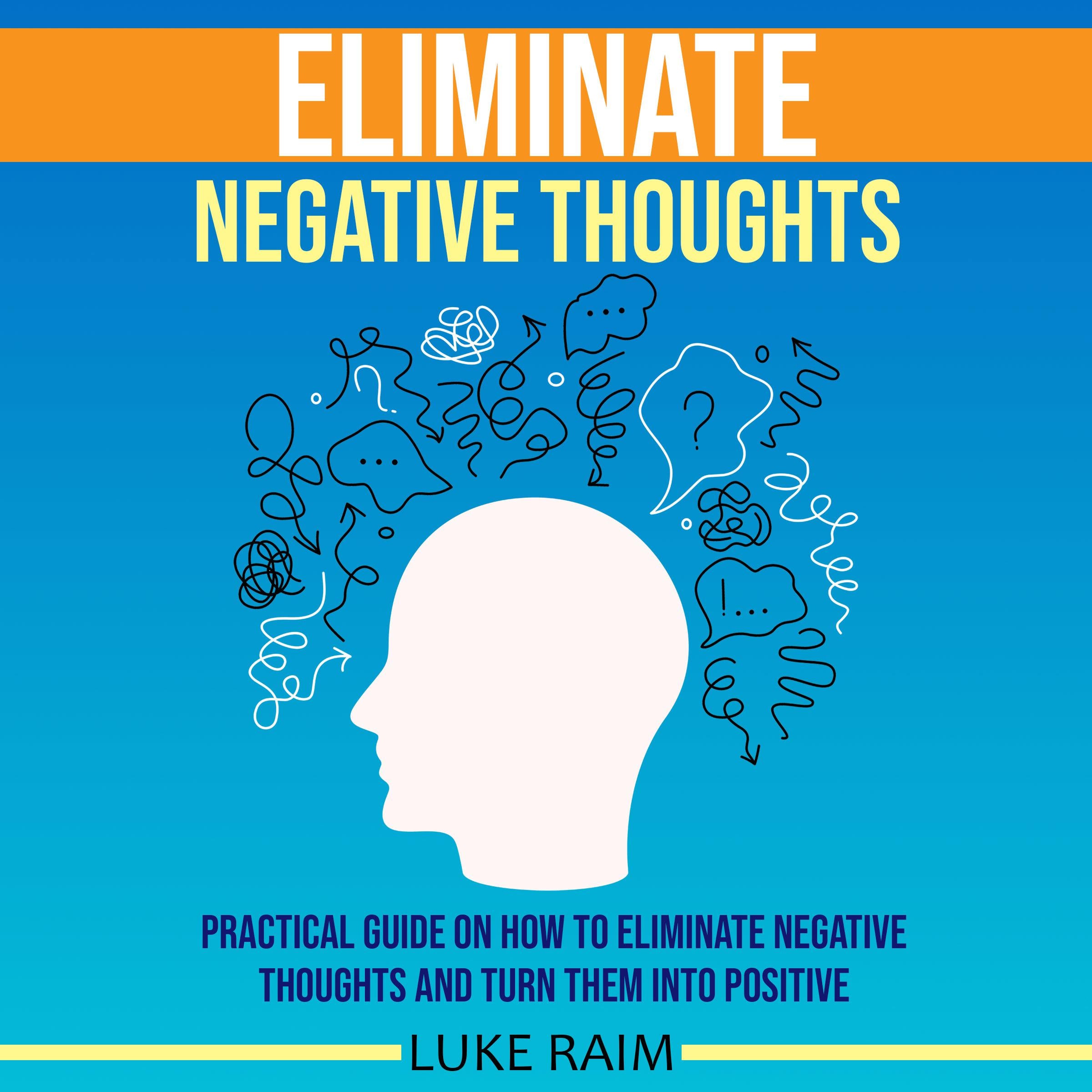 Eliminate Negative Thoughts