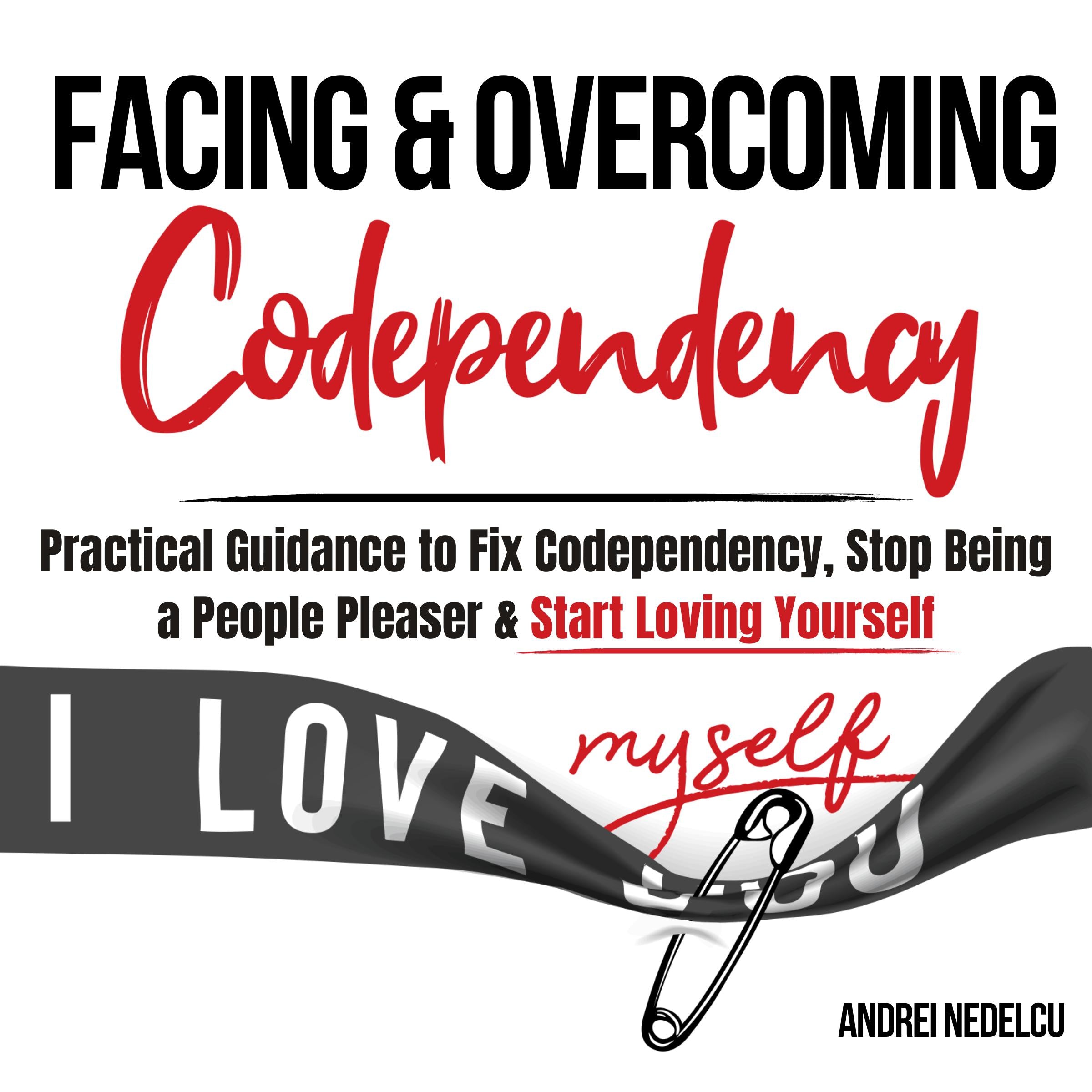Facing and Overcoming Codependency