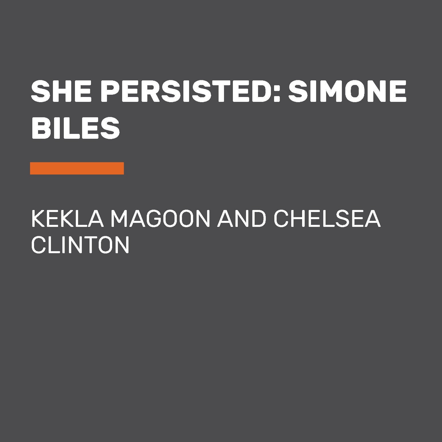 She Persisted: Simone Biles