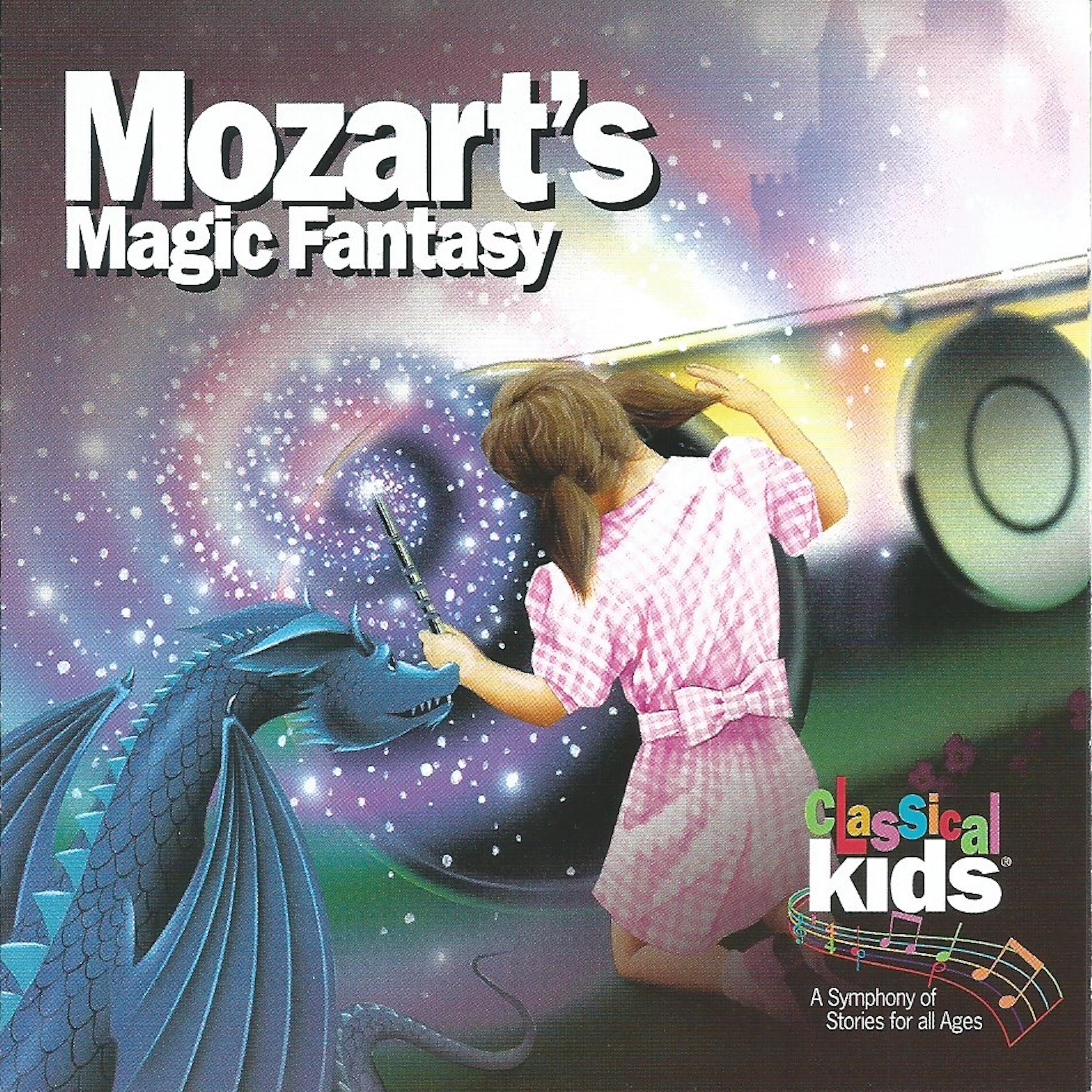 Mozart’s Magic Fantasy
